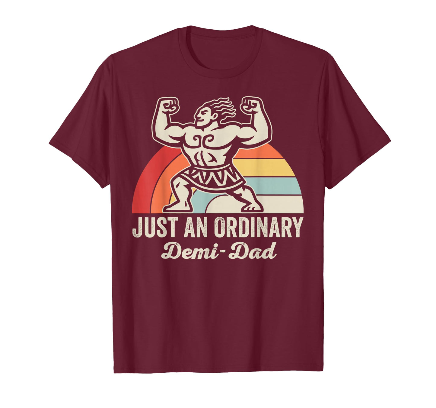Just an Ordinary Demi-Dad Retro Hero T-Shirt