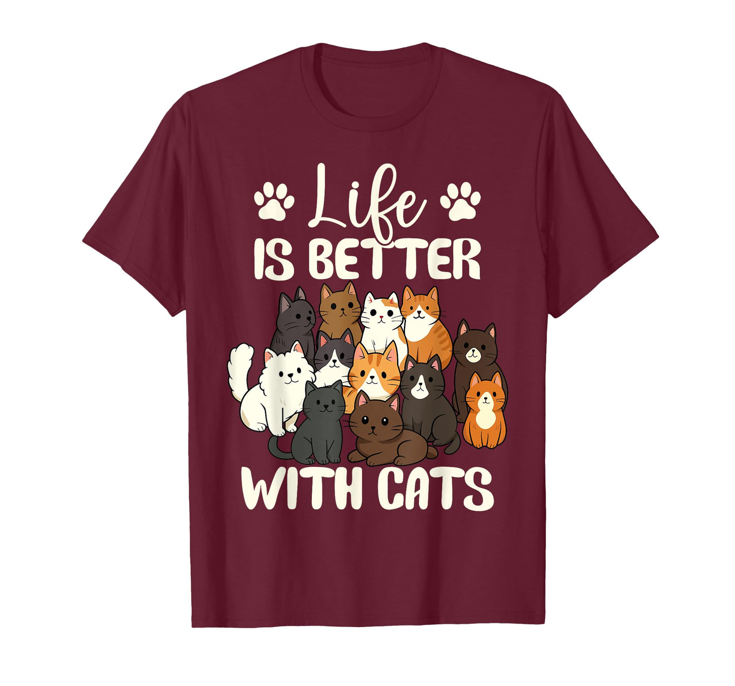 Life is Better with Cats Funny Cats Lover Cat Mom Women T-Shirt