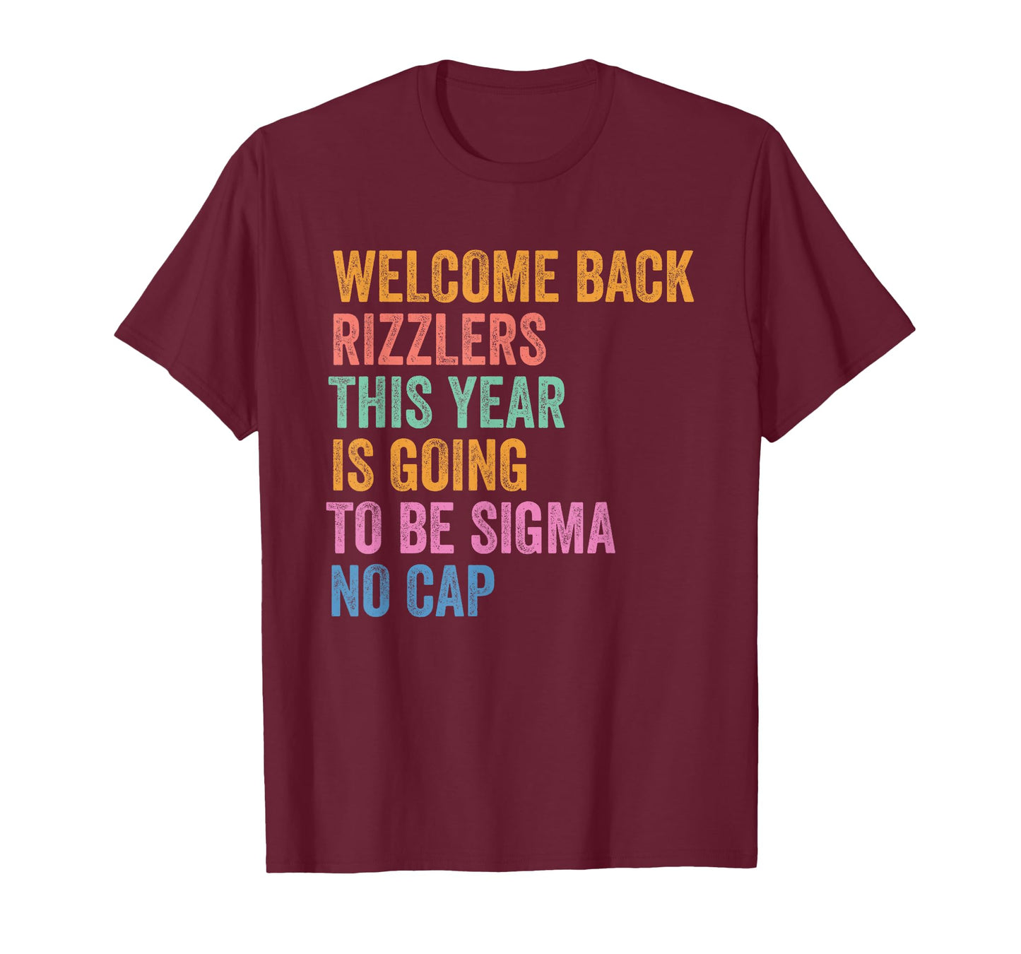 Gen Z Back To School Welcome Back Rizzlers Sigma No Cap T-Shirt