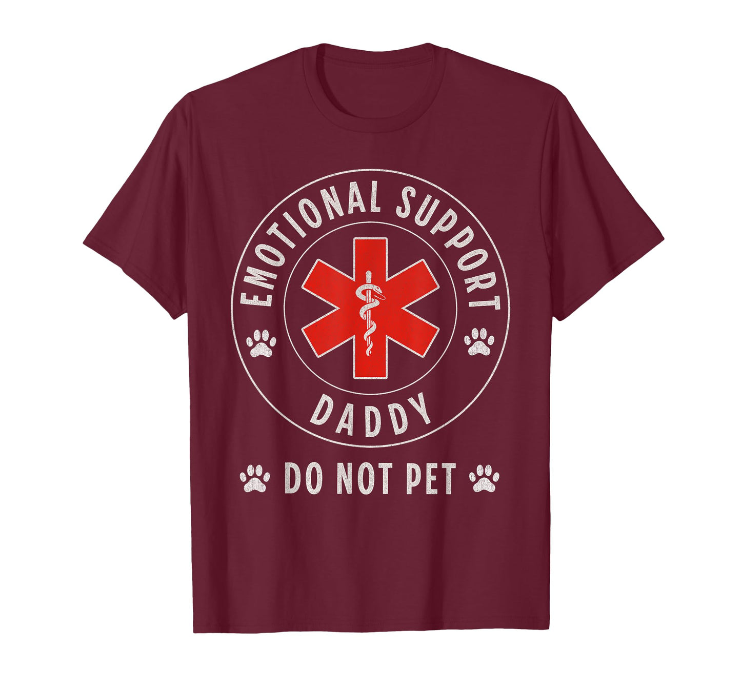 Do Not Pet Emotional Support Daddy Father's Day Humor Funny T-Shirt