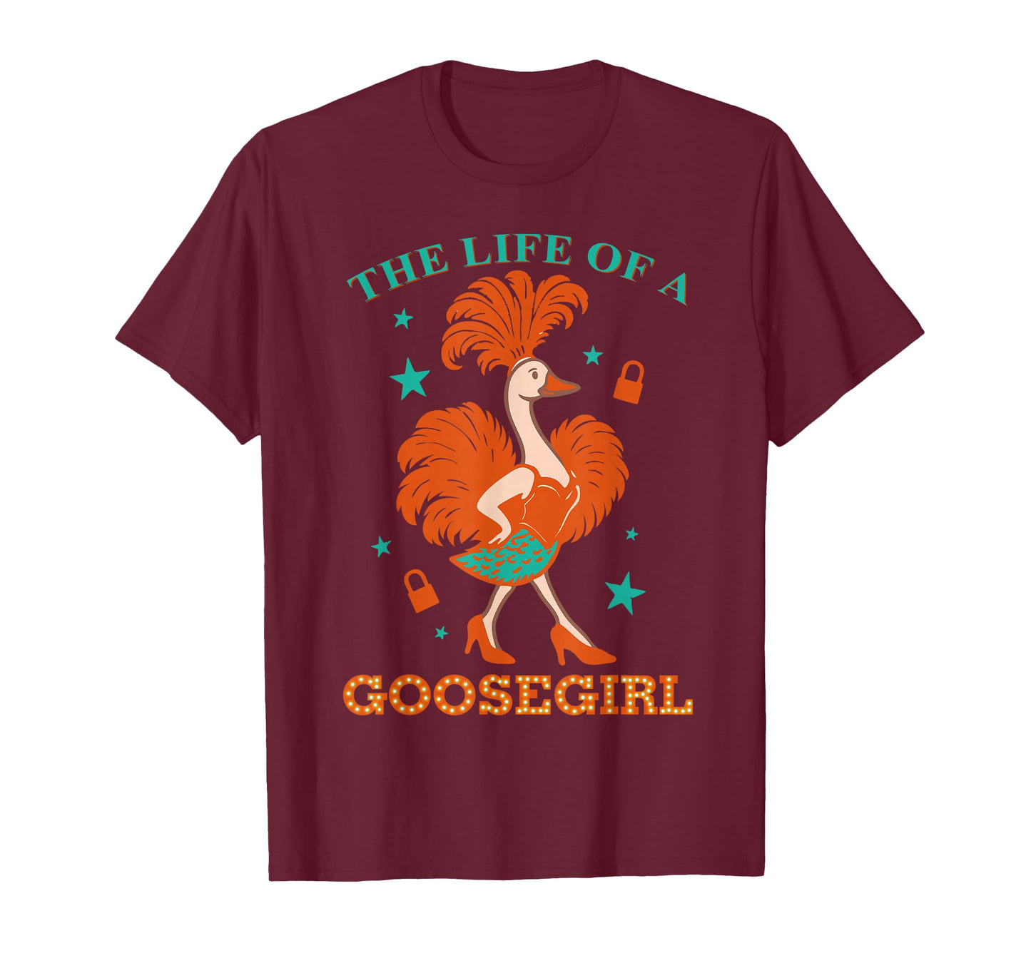 The Life of A Goosegirl Funny Goose with Orange Blue Outfit T-Shirt