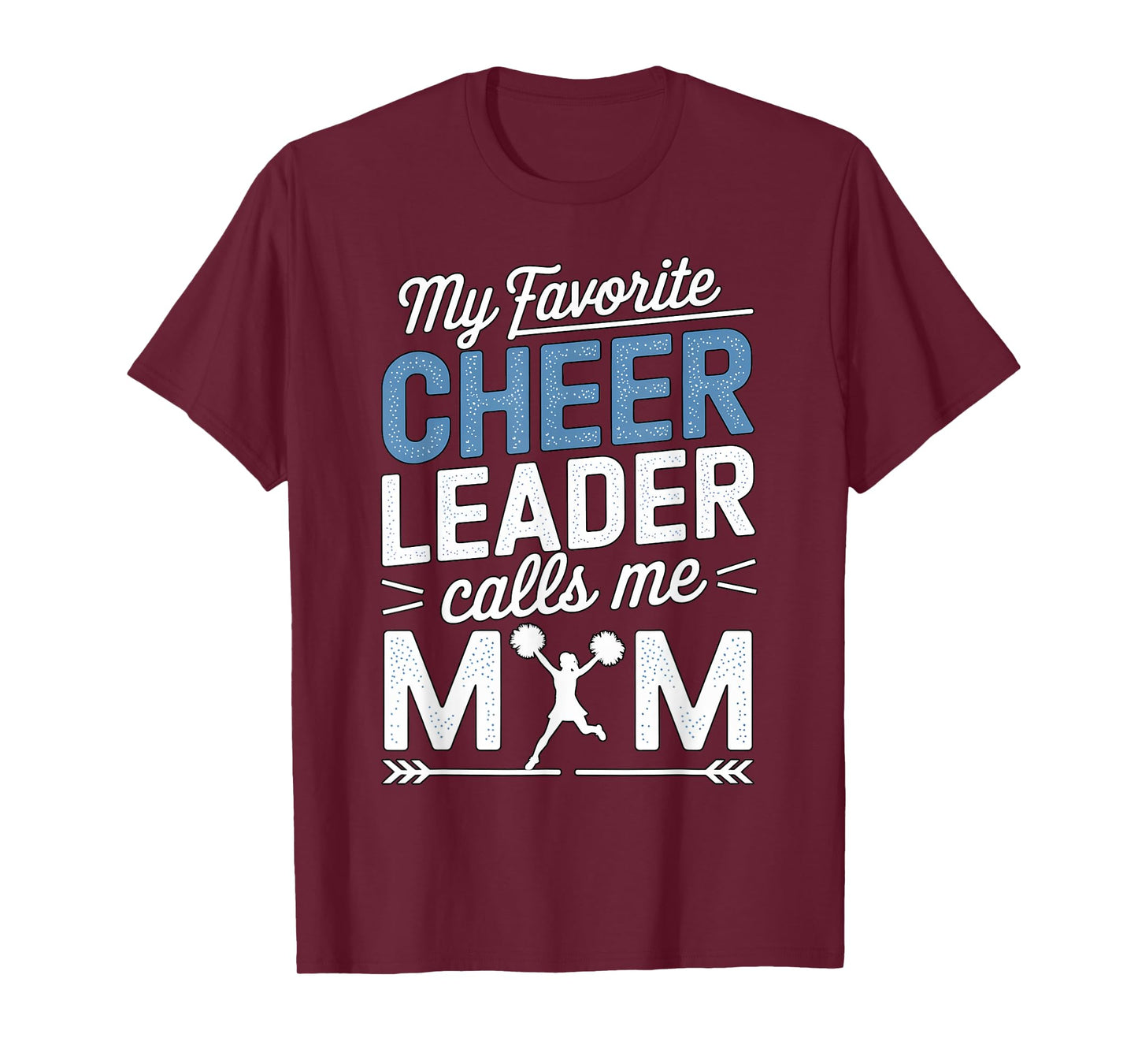 My Favorite Cheerleader Calls Me Mom Cheer Sports Football T-Shirt