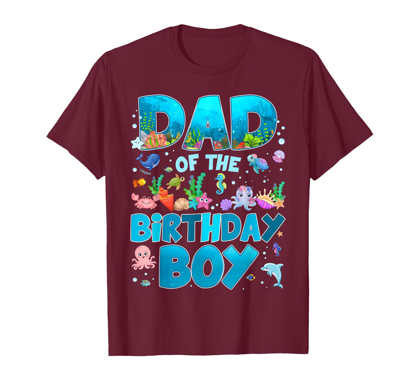 Dad of The Birthday Boy Ocean Animal Wildlife Bday Family T-Shirt