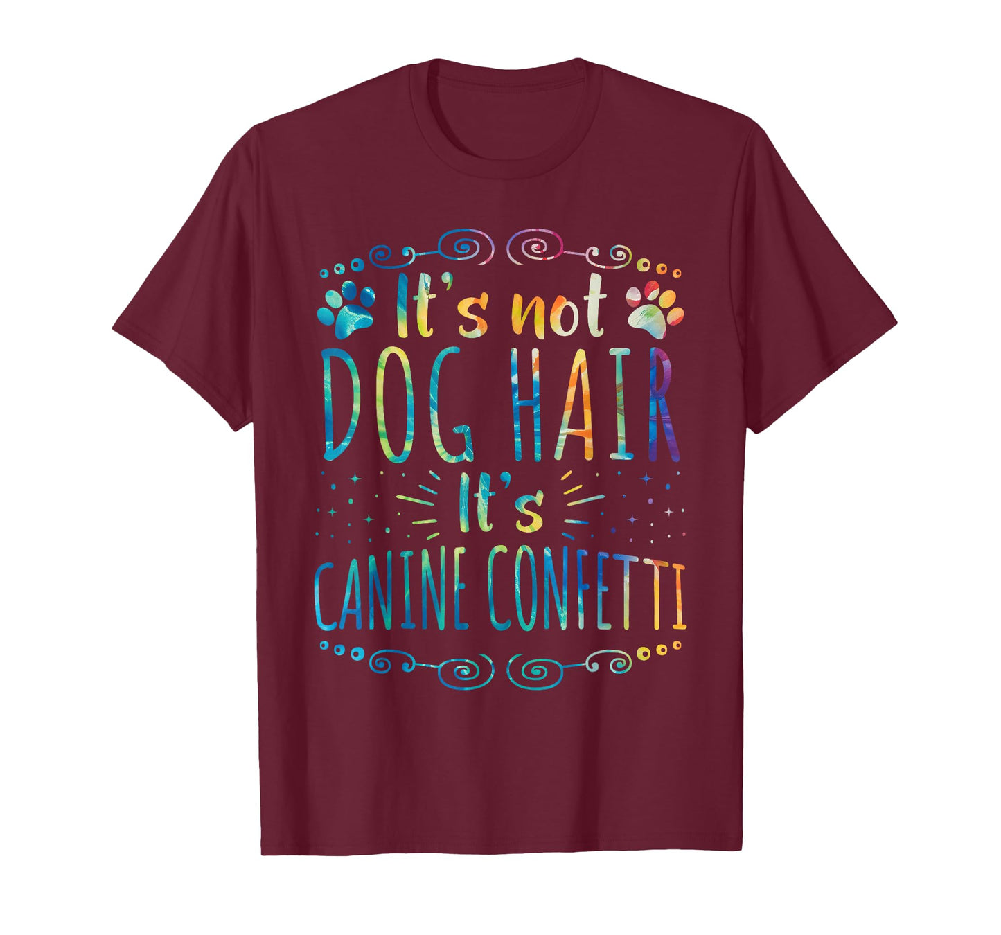 Funny Tie-dye Dog Grooming Pet Owner Groomer Canine Confetti T-Shirt
