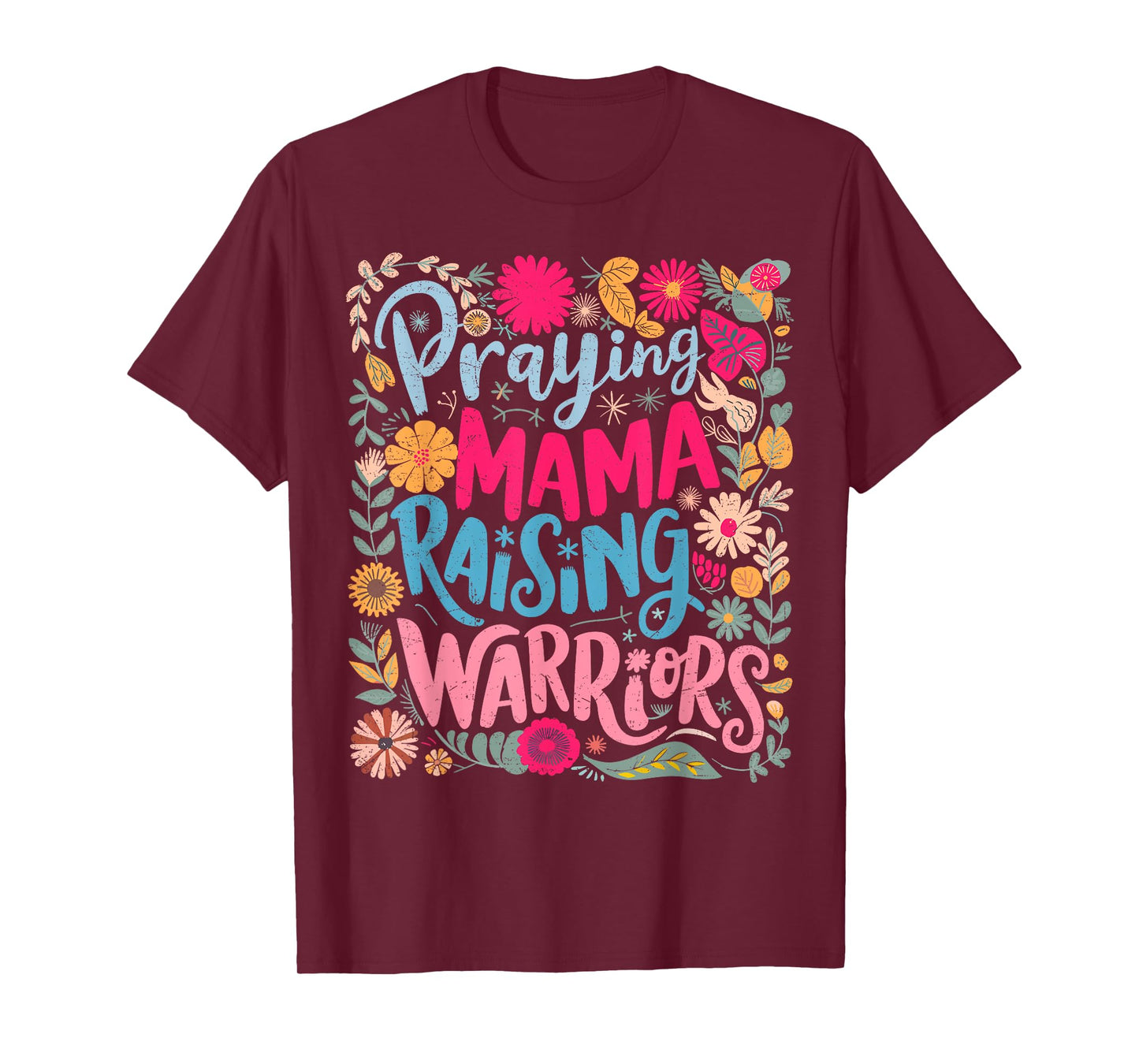 Praying Mama Raising Warriors Mother's Day Christ Religious T-Shirt