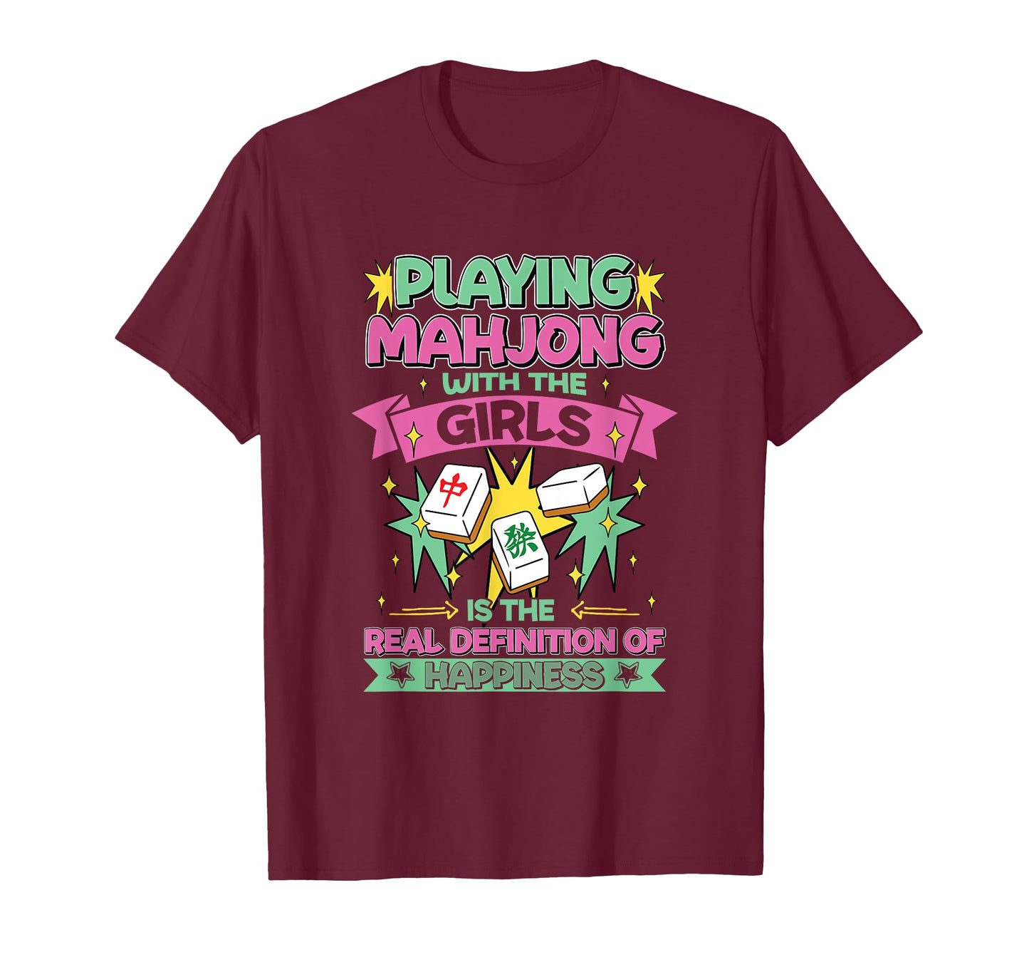 Happiness Is Playing Mahjong With The Girls Funny Mahjong T-Shirt