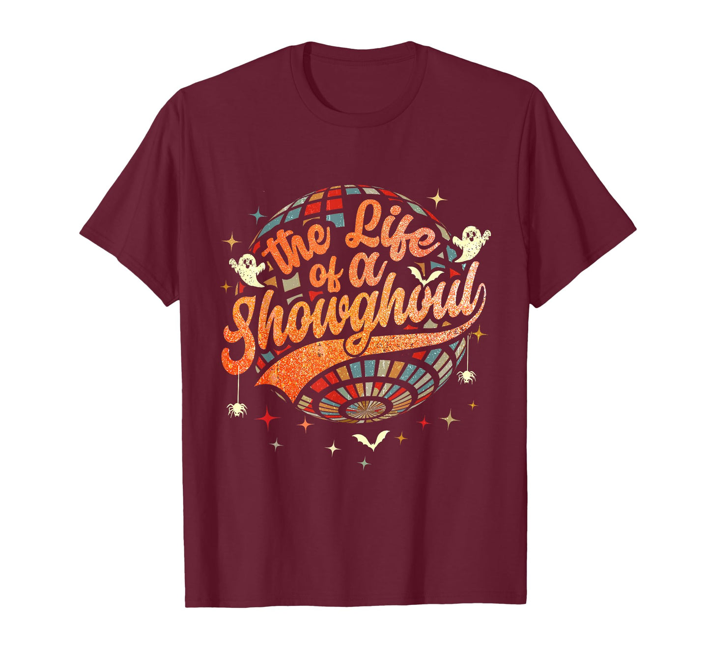 Funny The Life of A Showghoul The Life of A Show Girl T-Shirt
