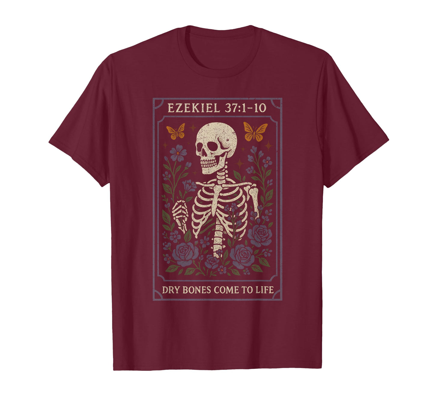 Dry Bone Come to Life Skeleton Floral Ezequiel 37 T-Shirt