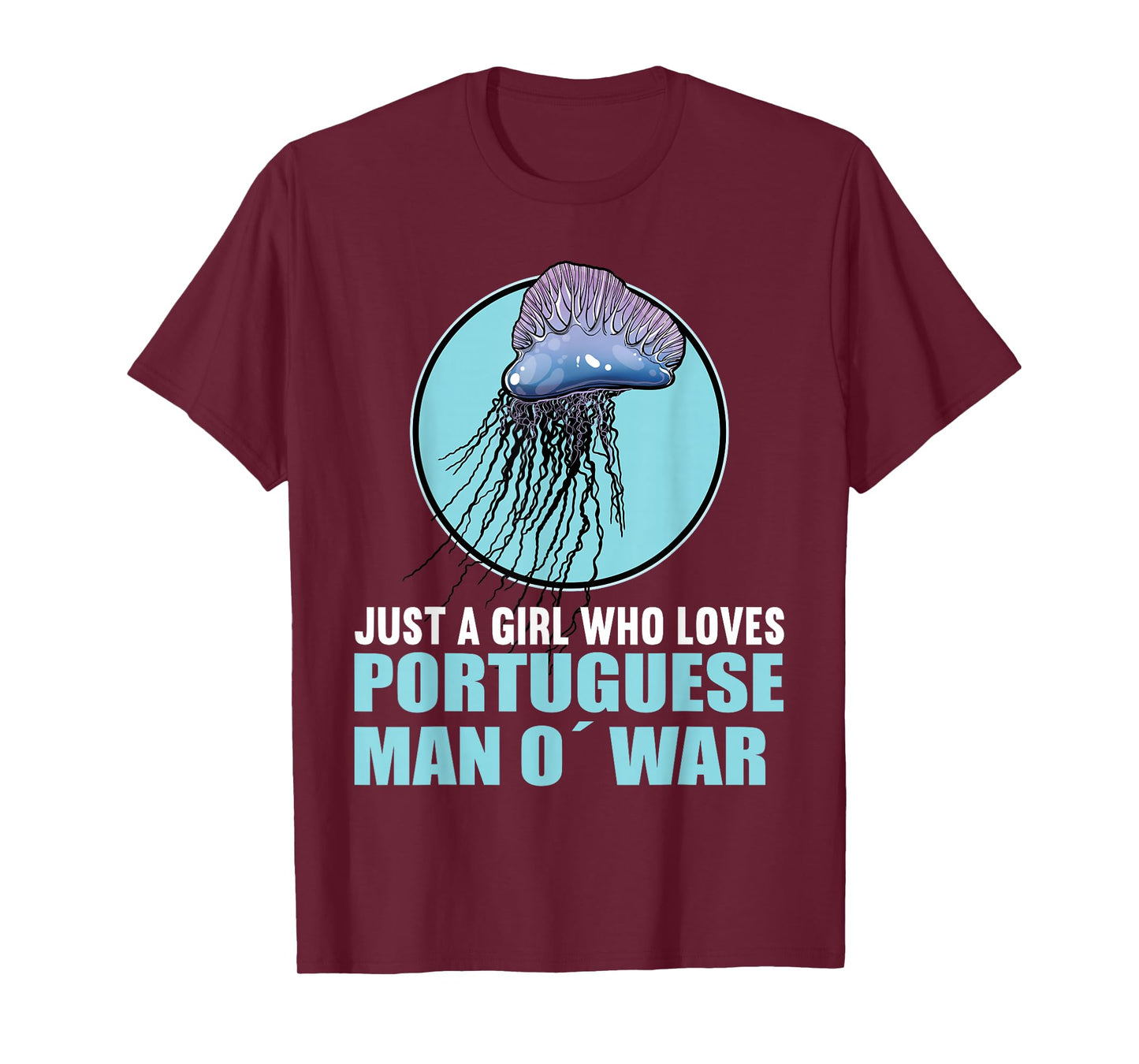 Just a Girl who loves Portuguese Man o' war T-Shirt