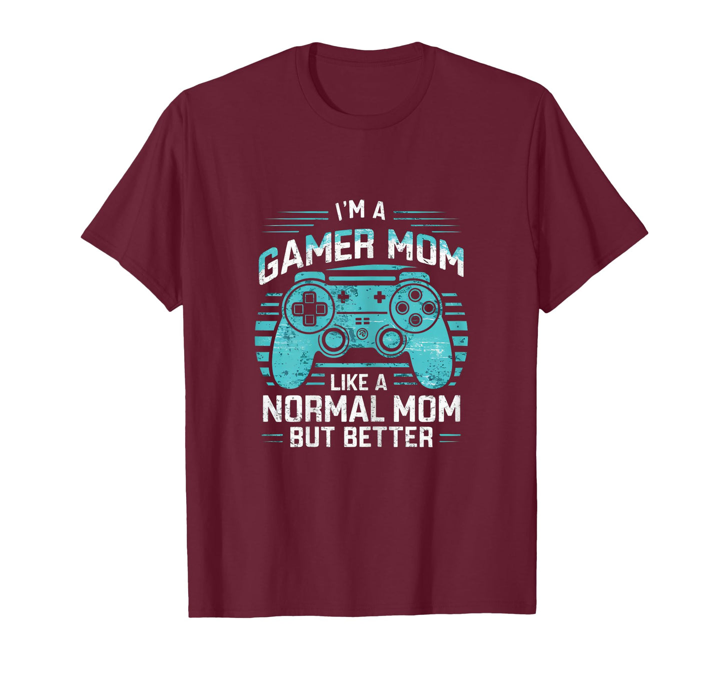 Gamer Mom Like a Normal Mom But Better Funny Meme Gamer Moms T-Shirt