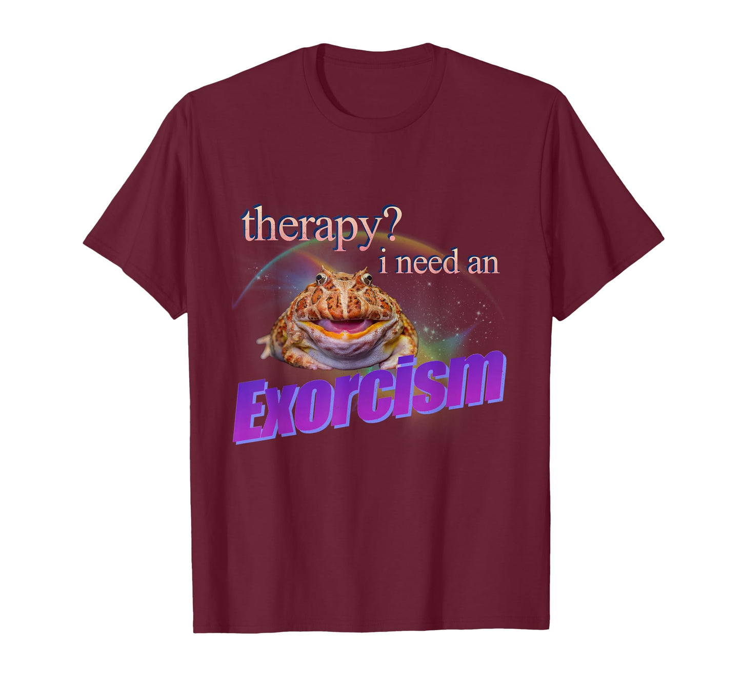 Therapy? I Need an Exorcism Funny Frog Meme Cursed Silly T-Shirt