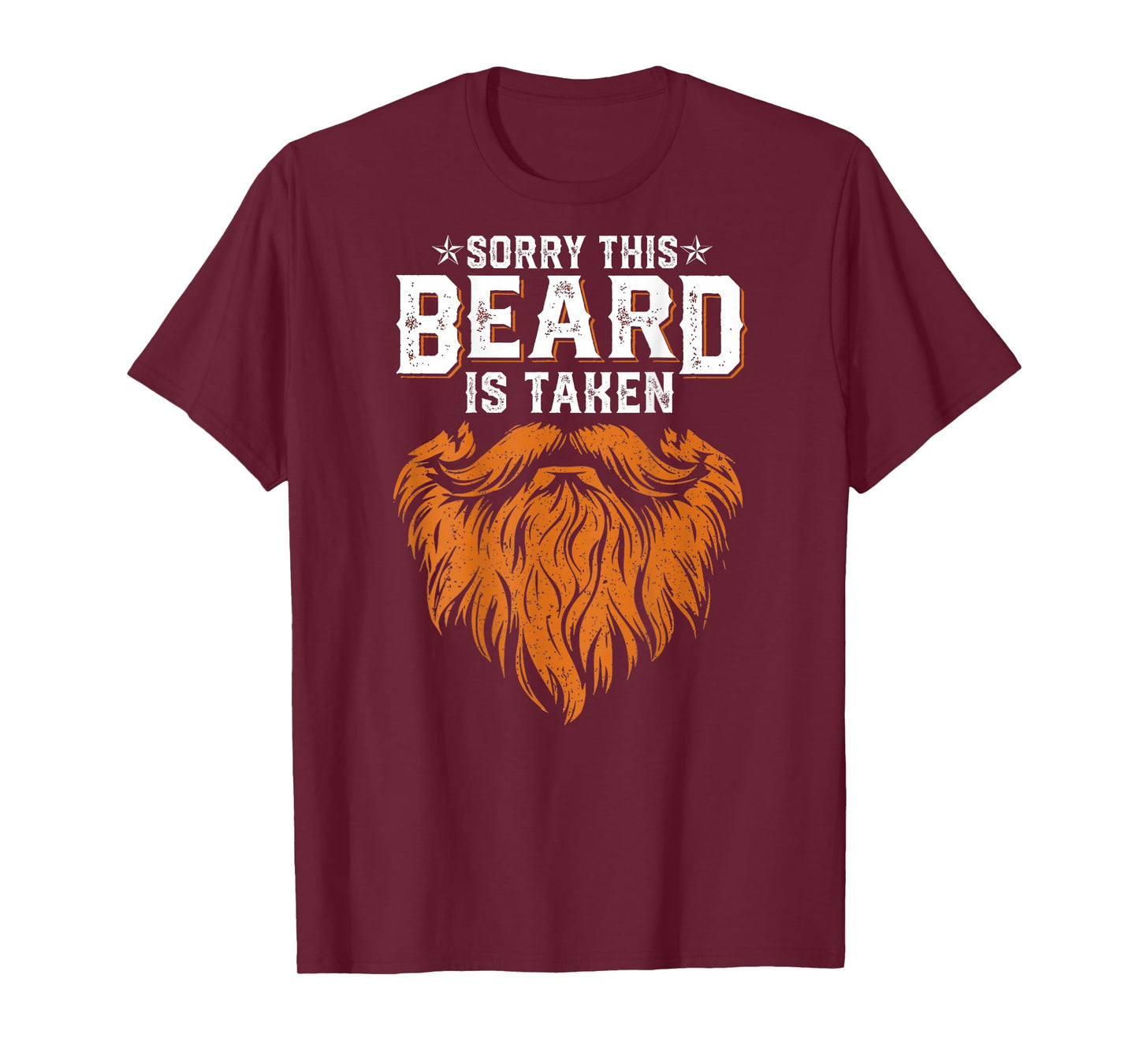 Sorry This Beard Taken Husband Dad Funny Bearded (ON Back) T-Shirt