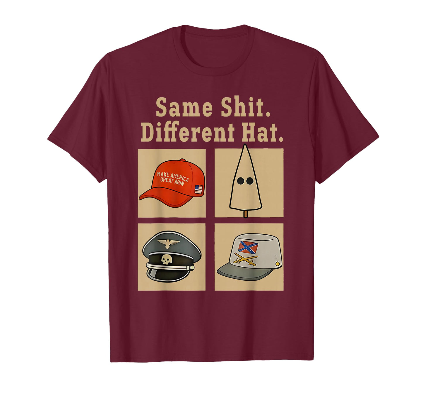 Funny Design Same Shit Different Hat Art for Men Women T-Shirt