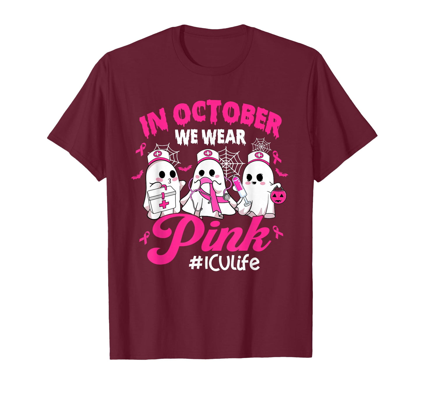 in October We Wear Pink ICU Life ICU Nurse Breast Cancer T-Shirt