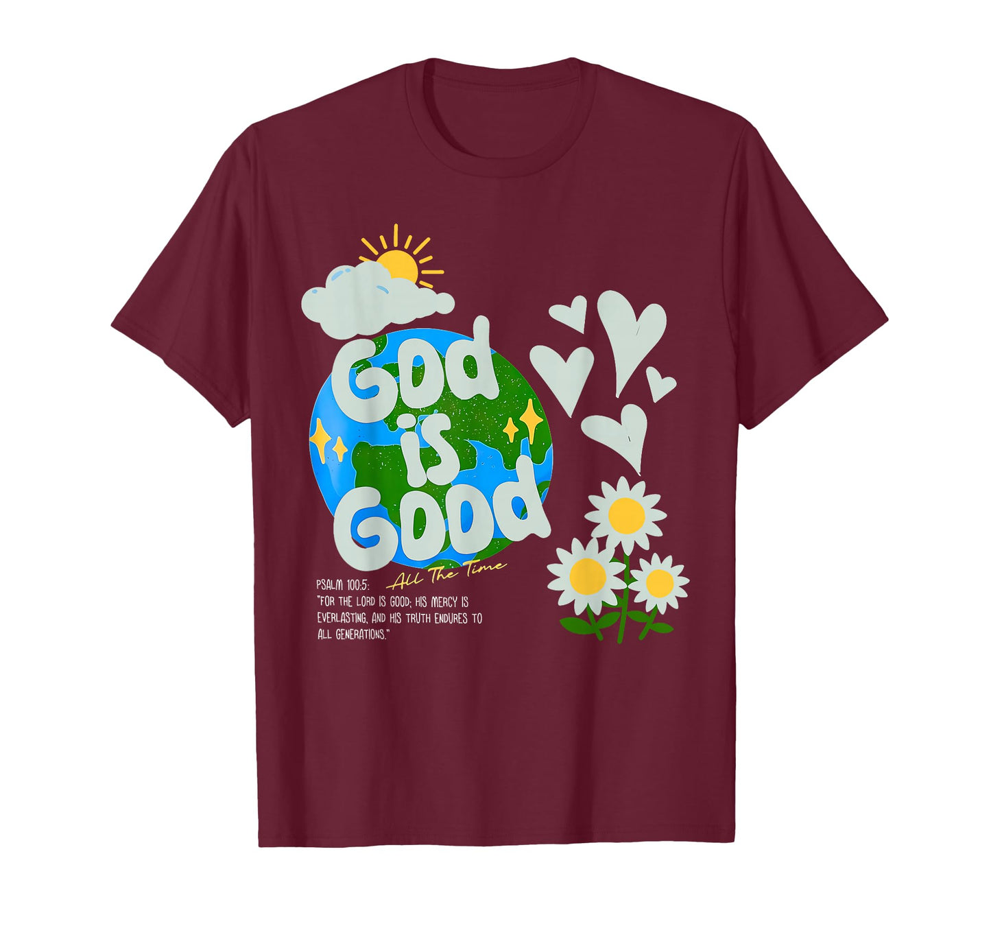 God is Good All The Time Inspirational Graphic for Everyone T-Shirt