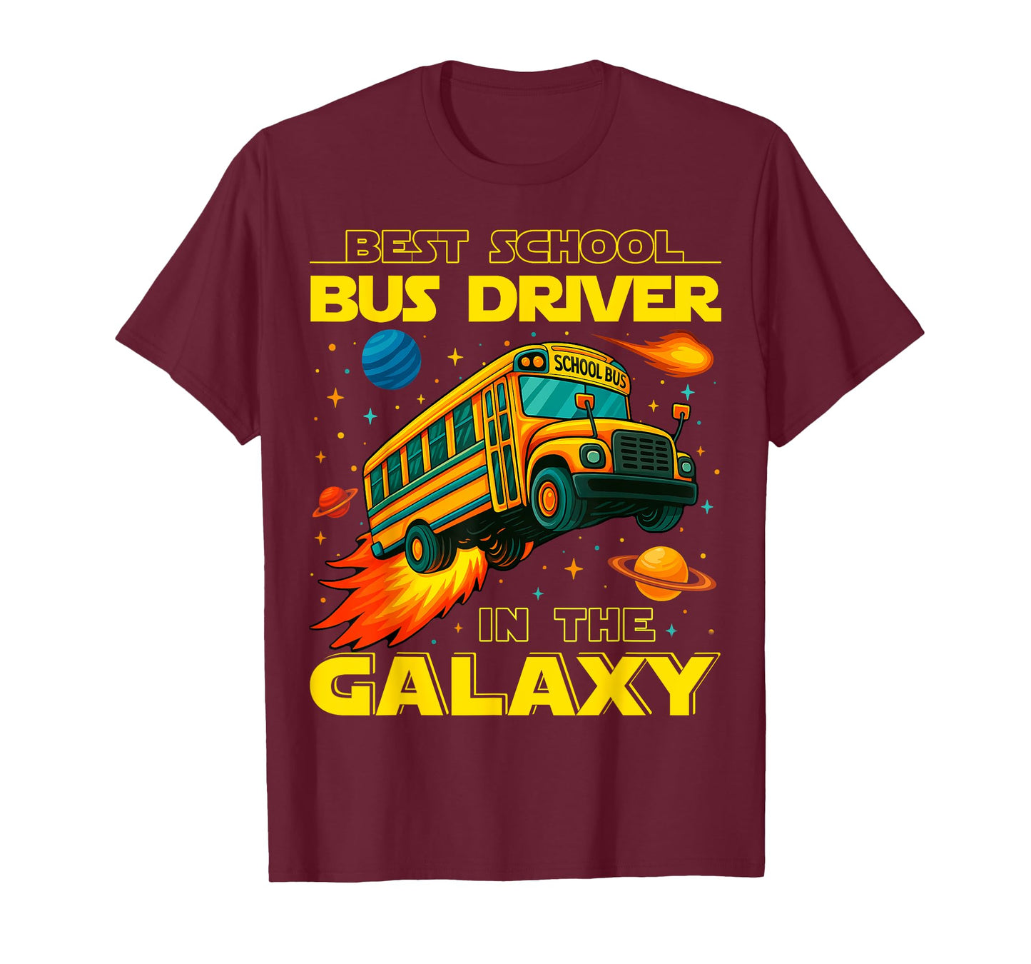 Best School Bus Driver in The Galaxy Funny Back to School Me T-Shirt
