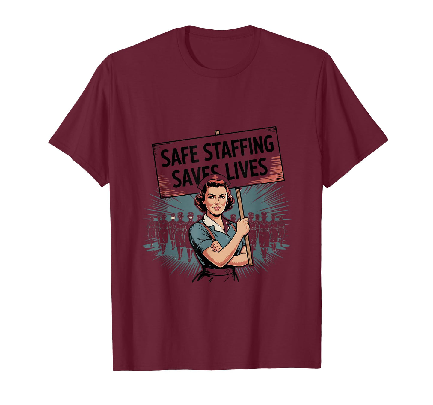 Safe Staffing Saves Lives Nurse T-Shirt