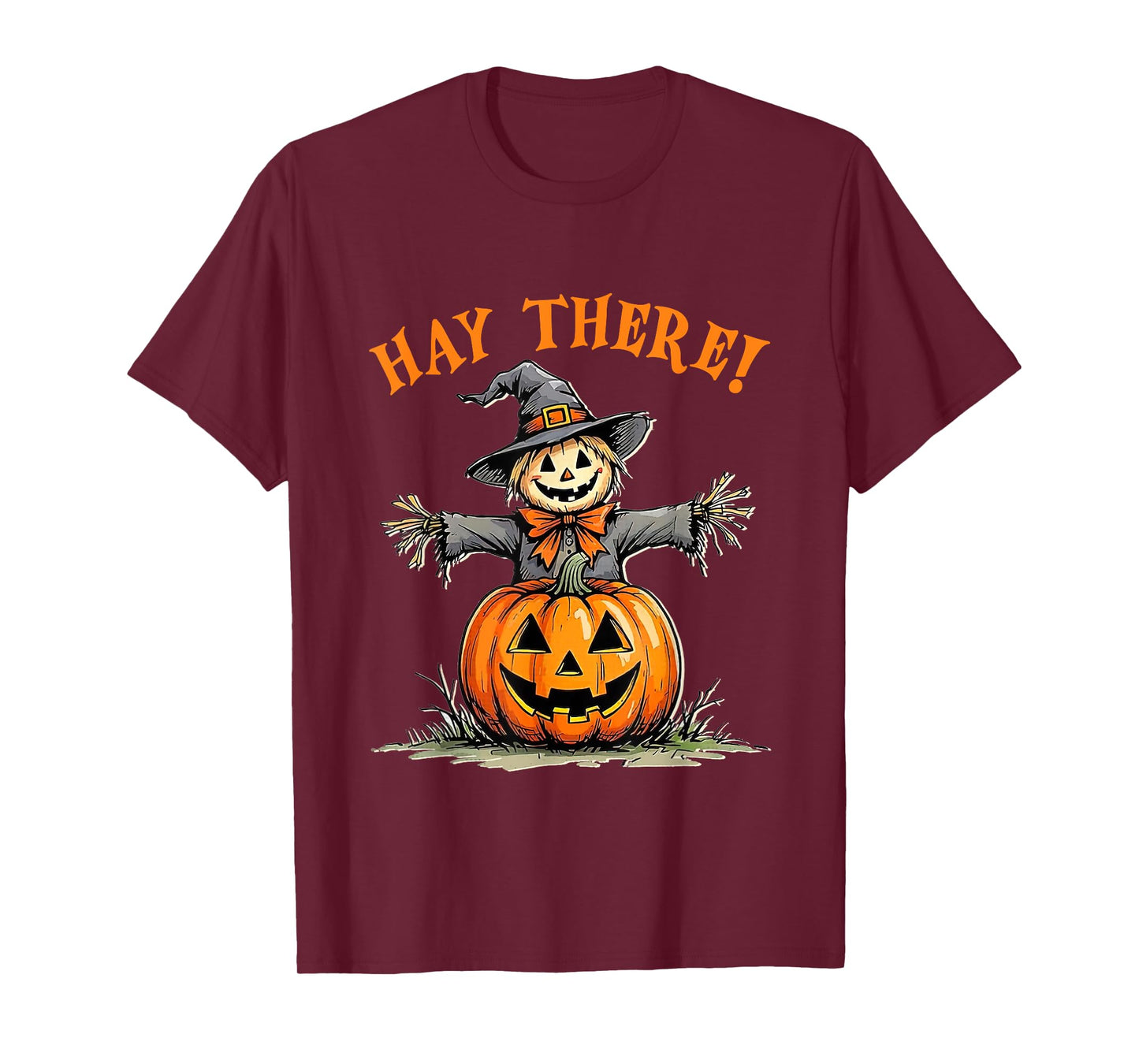 Funny Scarecrow Hay There Fall Halloween Saying T-Shirt