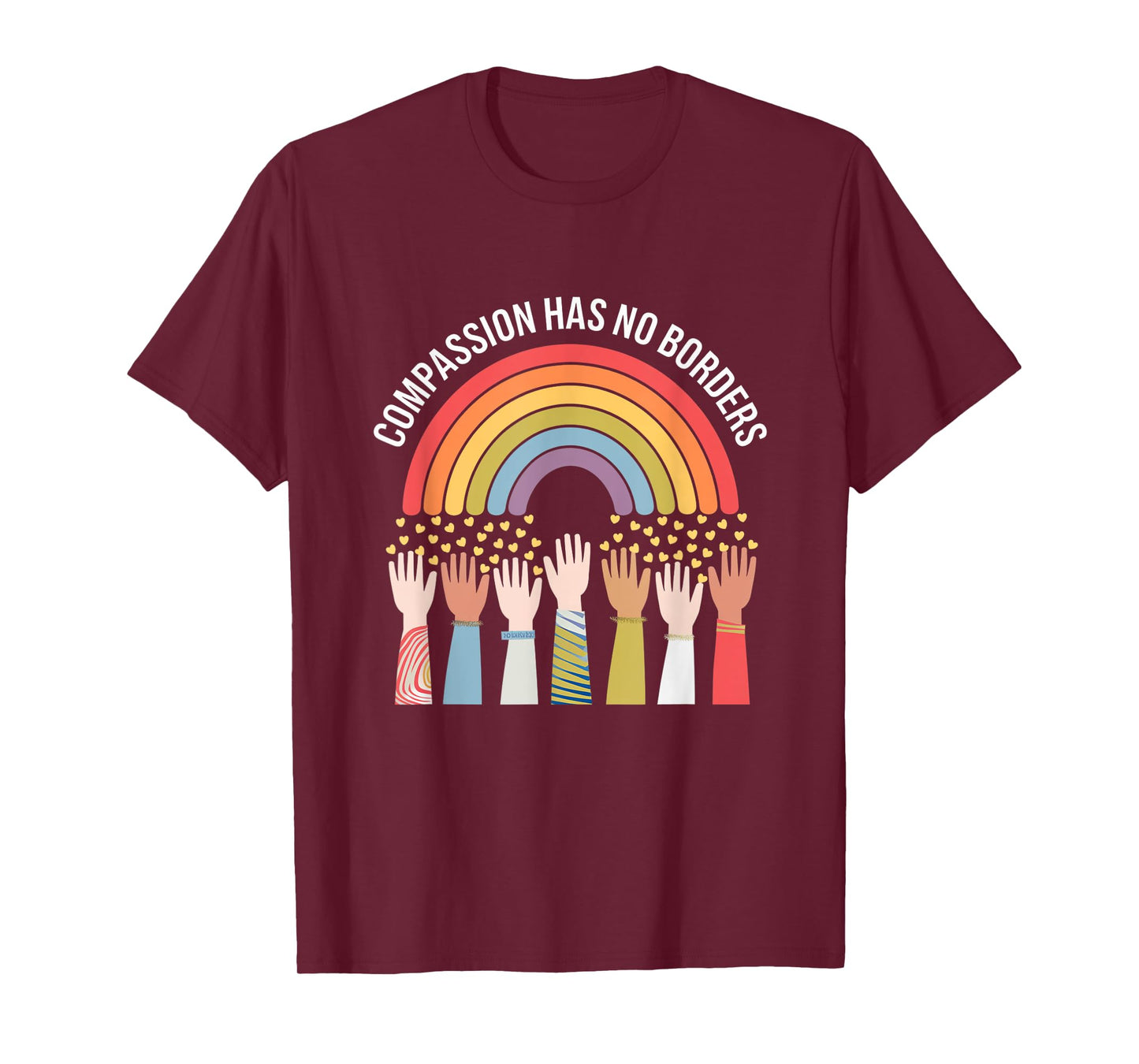 Compassion Has No Borders Uplifting Message T-Shirt