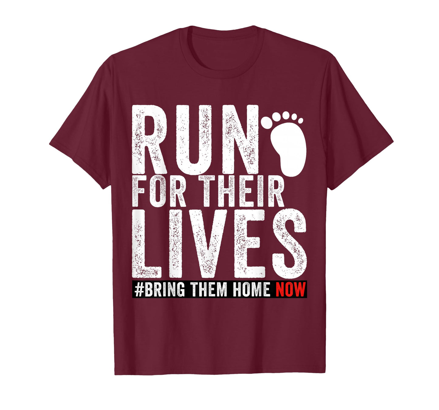 Bring Them Home Now Shirt Run for Their Lives men women T-Shirt