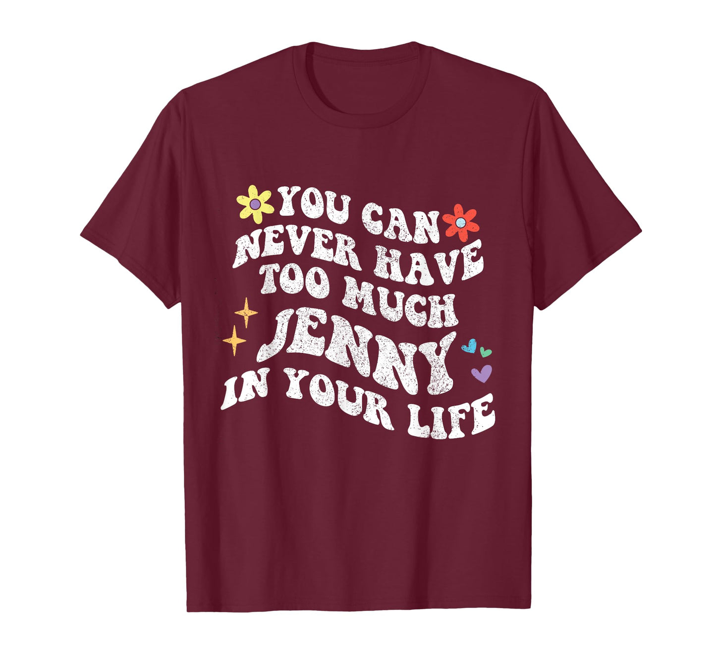 Retro Groovy You Can Never Have Too Much JENNY In Your Life T-Shirt