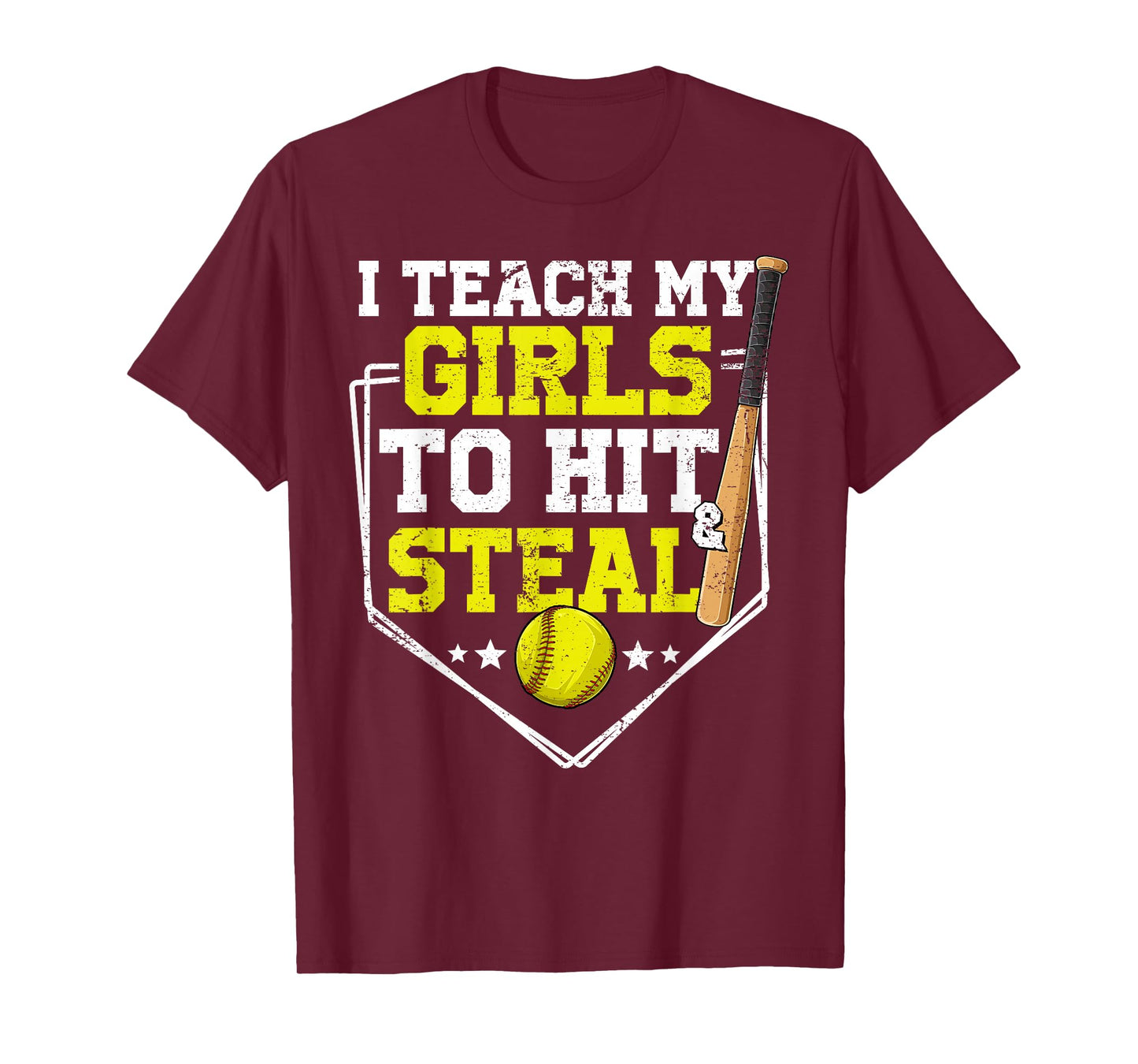 I Teach My Girl To Hit And Steal Softball Mom Dad Parent T-Shirt