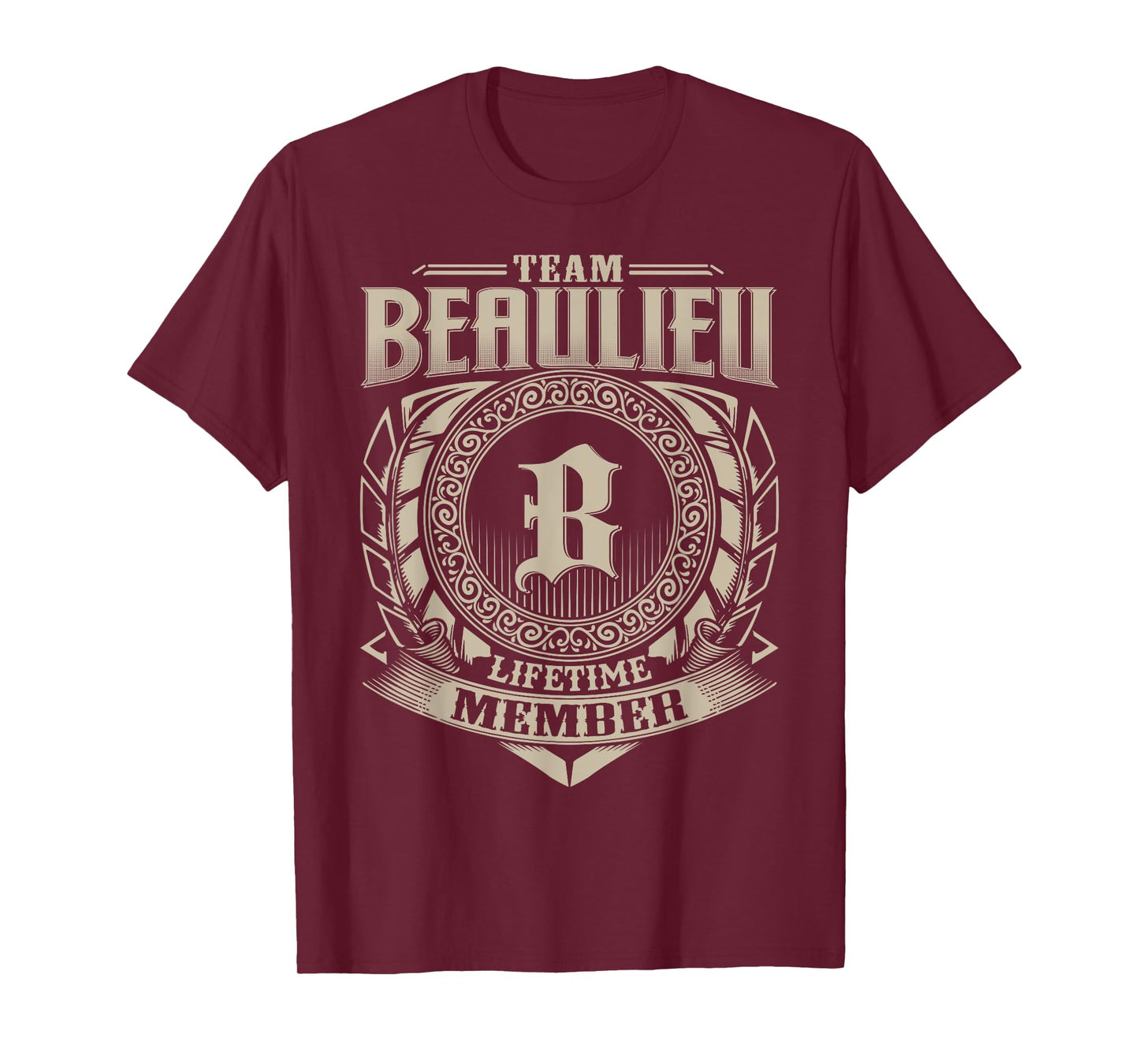 Team BEAULIEU Lifetime Member BEAULIEU Family Name Vintage T-Shirt