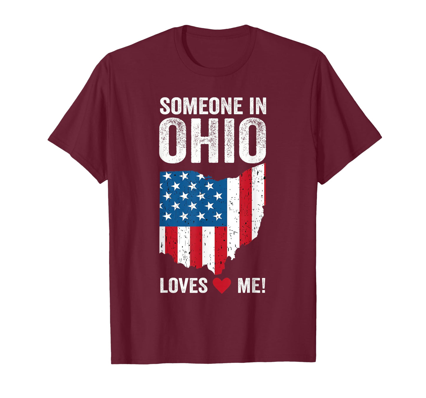 Someone In Ohio Loves Me T-Shirt