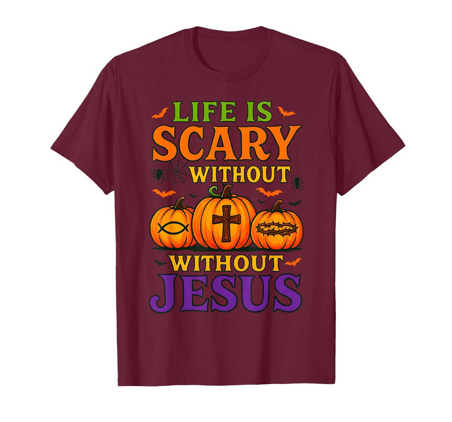 Life is Scary Without Jesus Christian Pumpkin Halloween T-Shirt