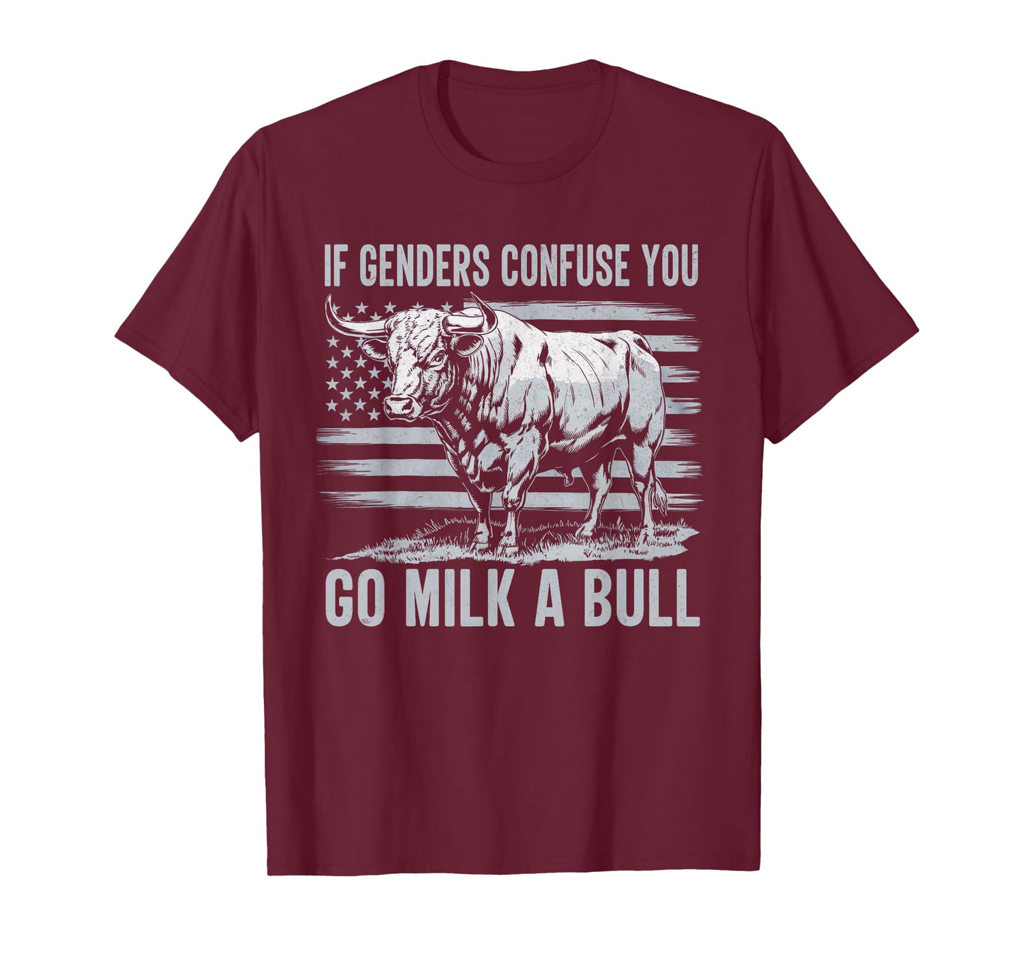 If Genders Confuse You Go Milk a Bull Vintage USA Flag T-Shirt