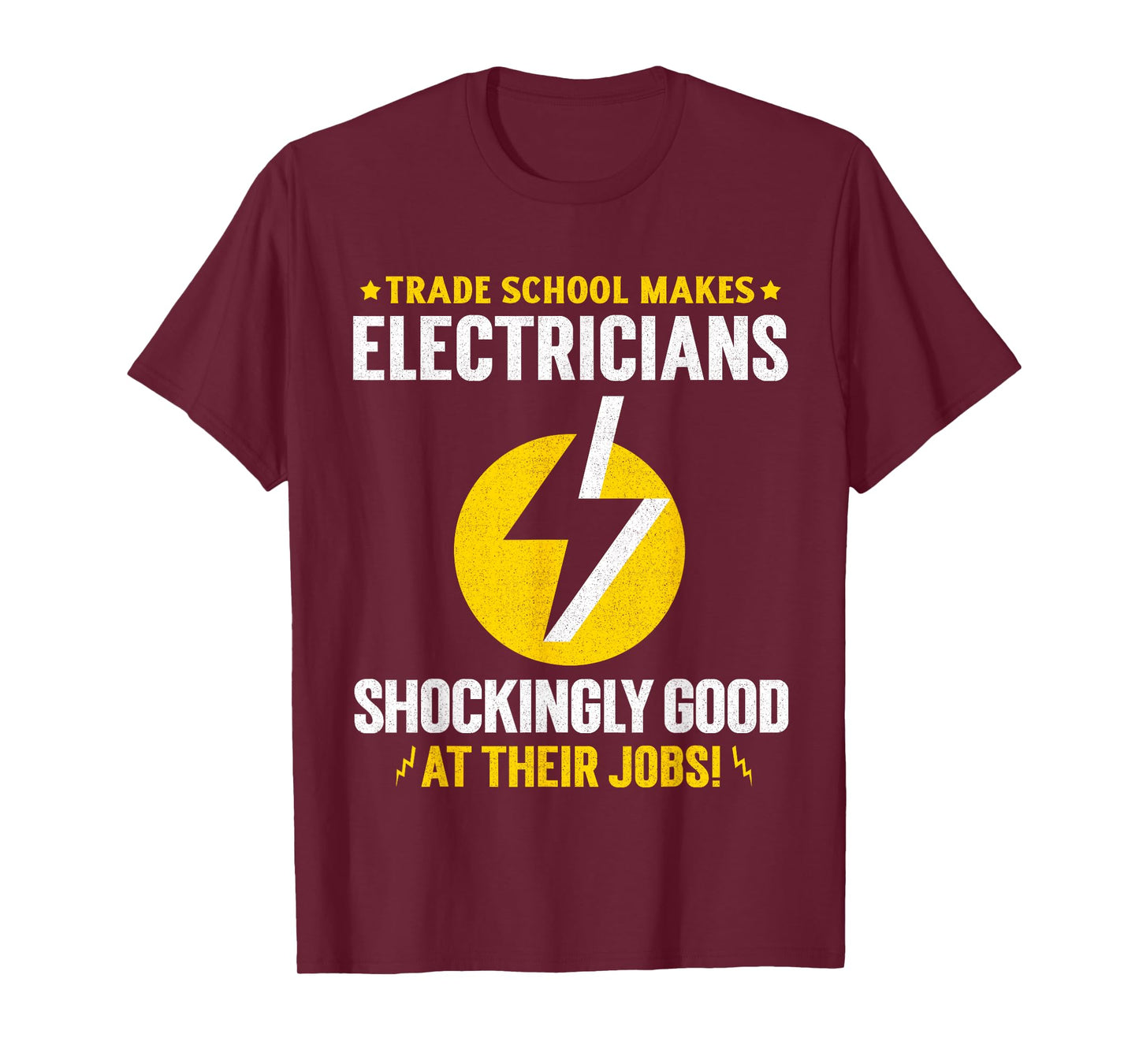 Trade-School-Trained Electricians T-Shirt