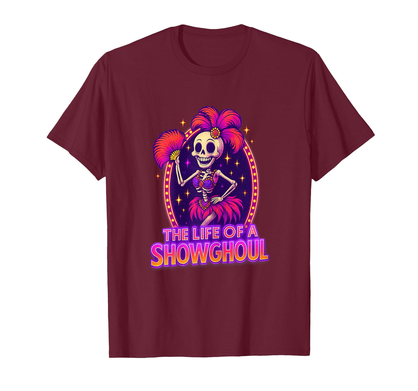 The Life of a Showghoul Retro Funny Halloween Show Skeleton T-Shirt