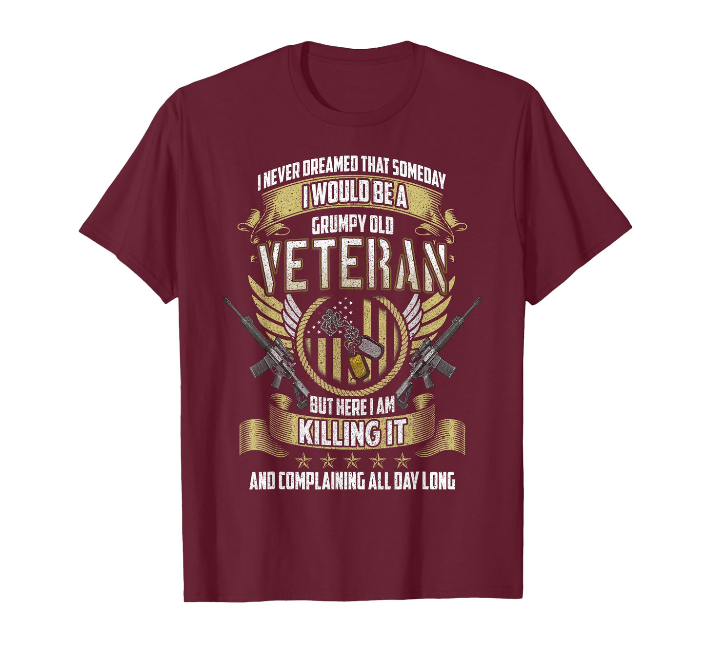 Old Soldier, New Jokes: Veterans Life Grumpy Old Veteran: Proudly Complaining T-Shirt, Small