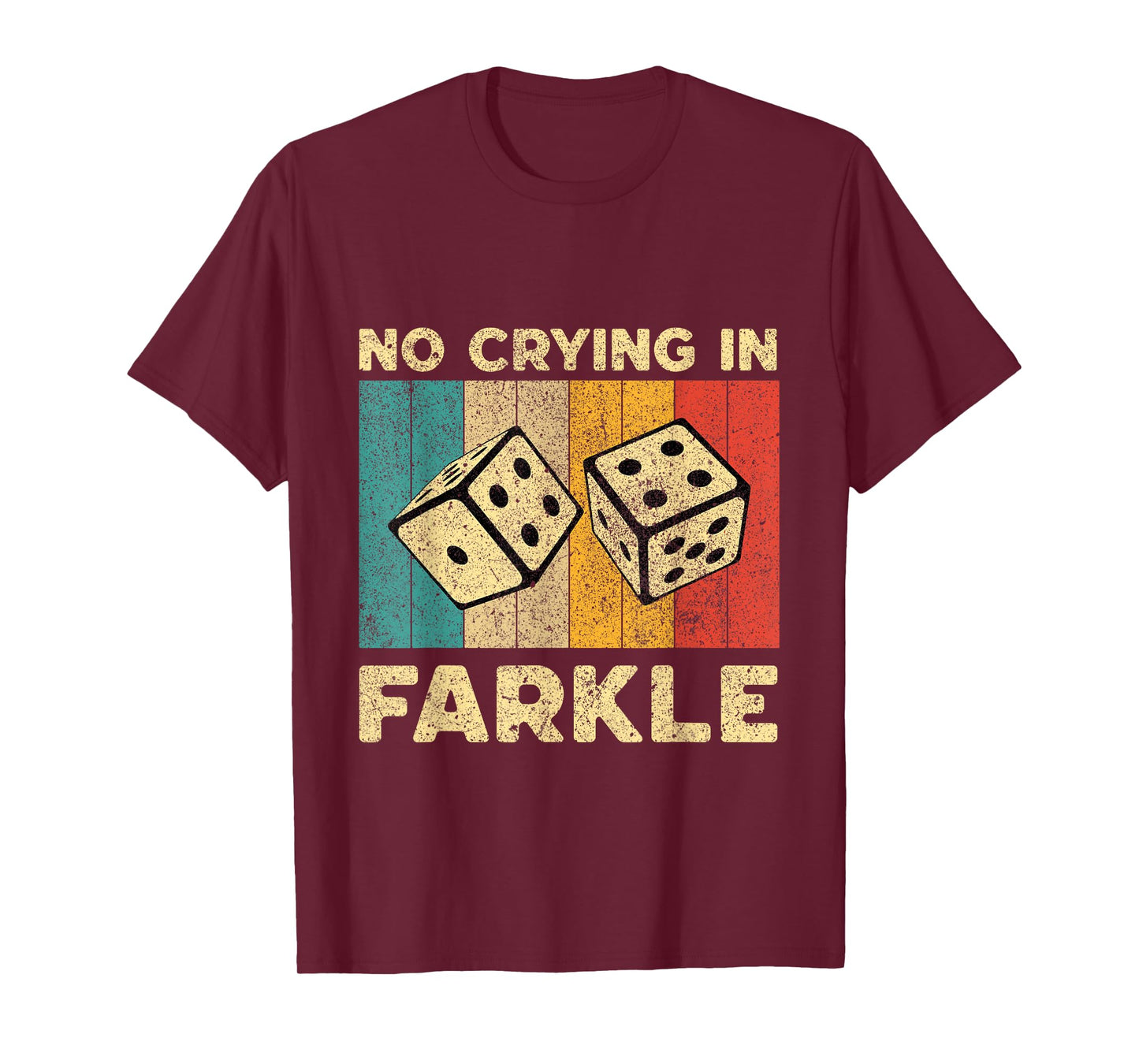 No Crying In Farkle Vintage Farkle Dice Game Mens Womens T-Shirt