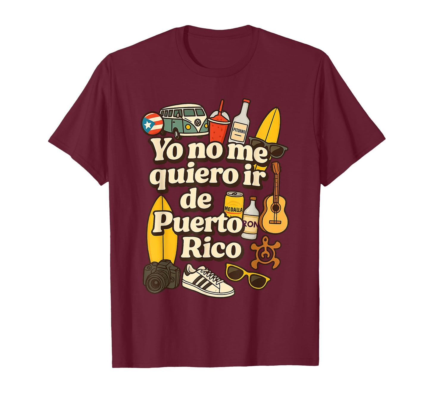 Yo no me Quiero ir de Puerto Rico Island Pride Vibes T-Shirt