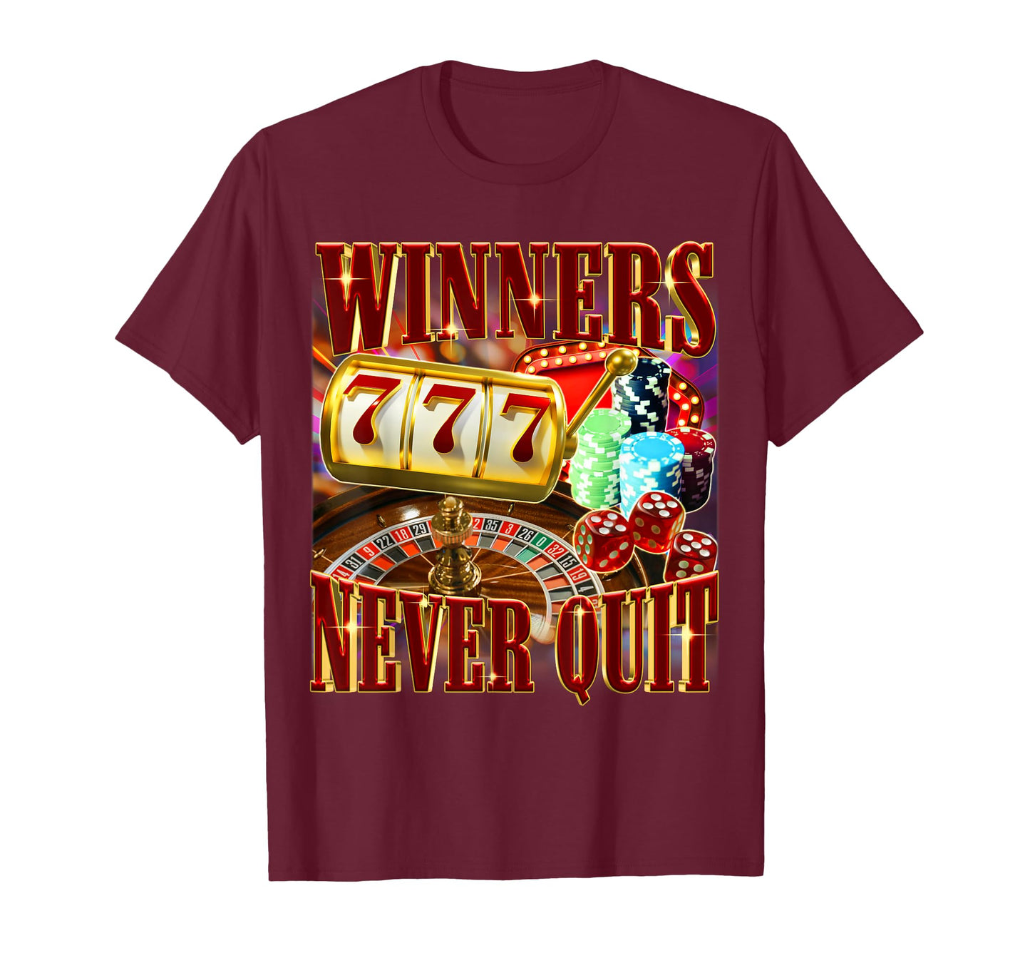 Winners Never Quit Funny Gambling Bootleg Meme Joke T-Shirt