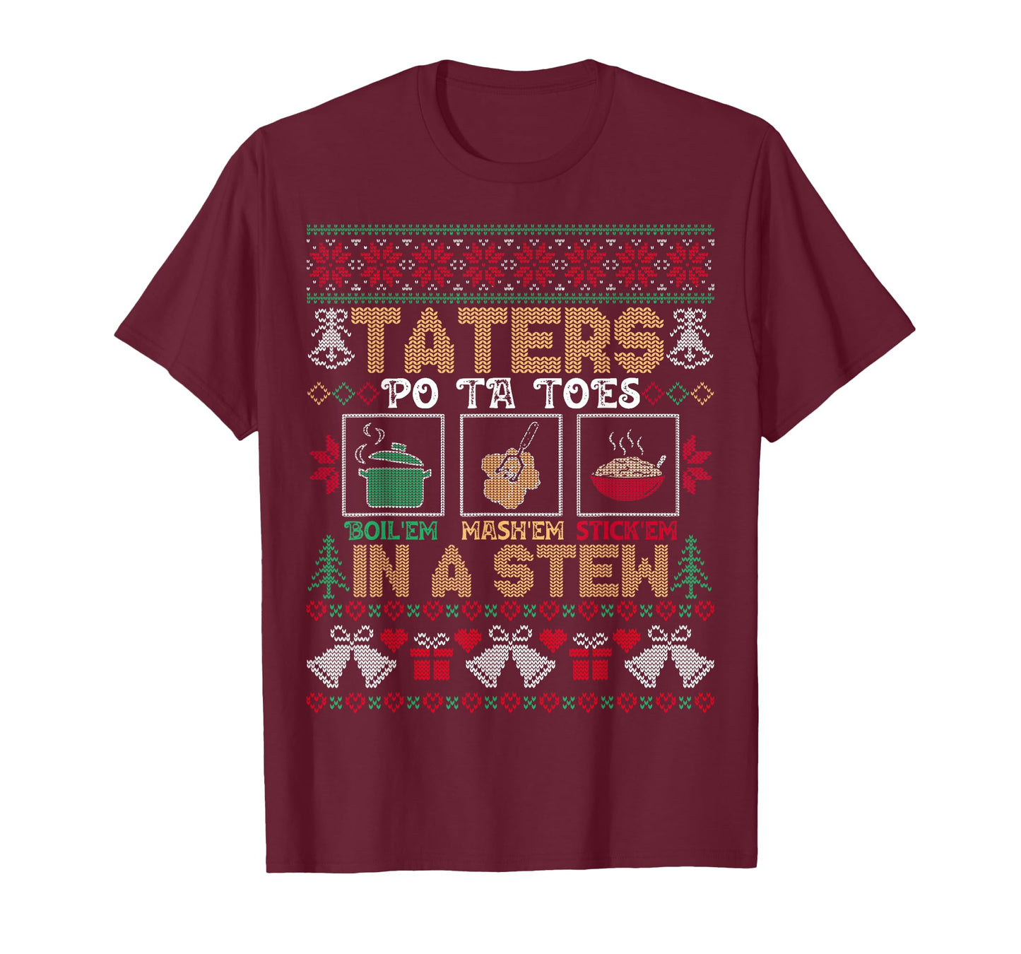 Funny Christmas Taters Potatoes Ugly Christmas Sweater T-Shirt