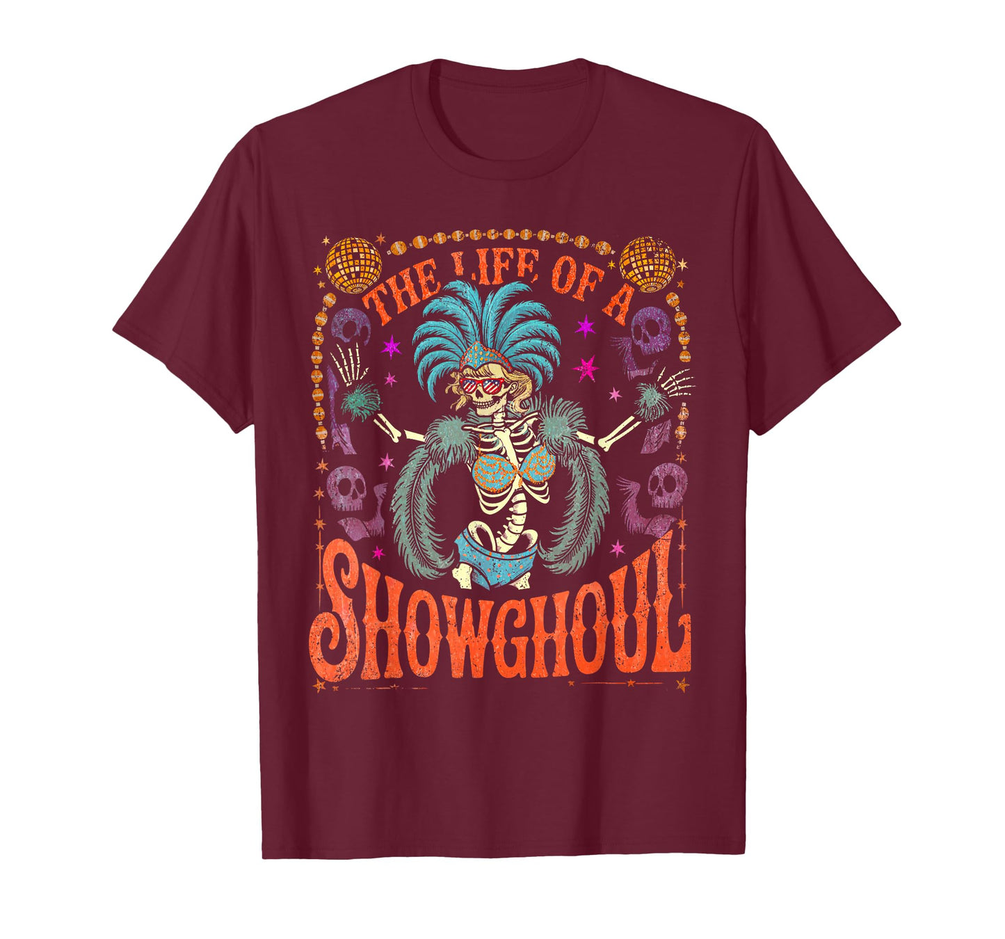 Funny The Life of A Showghoul The Life of A Show Girl T-Shirt