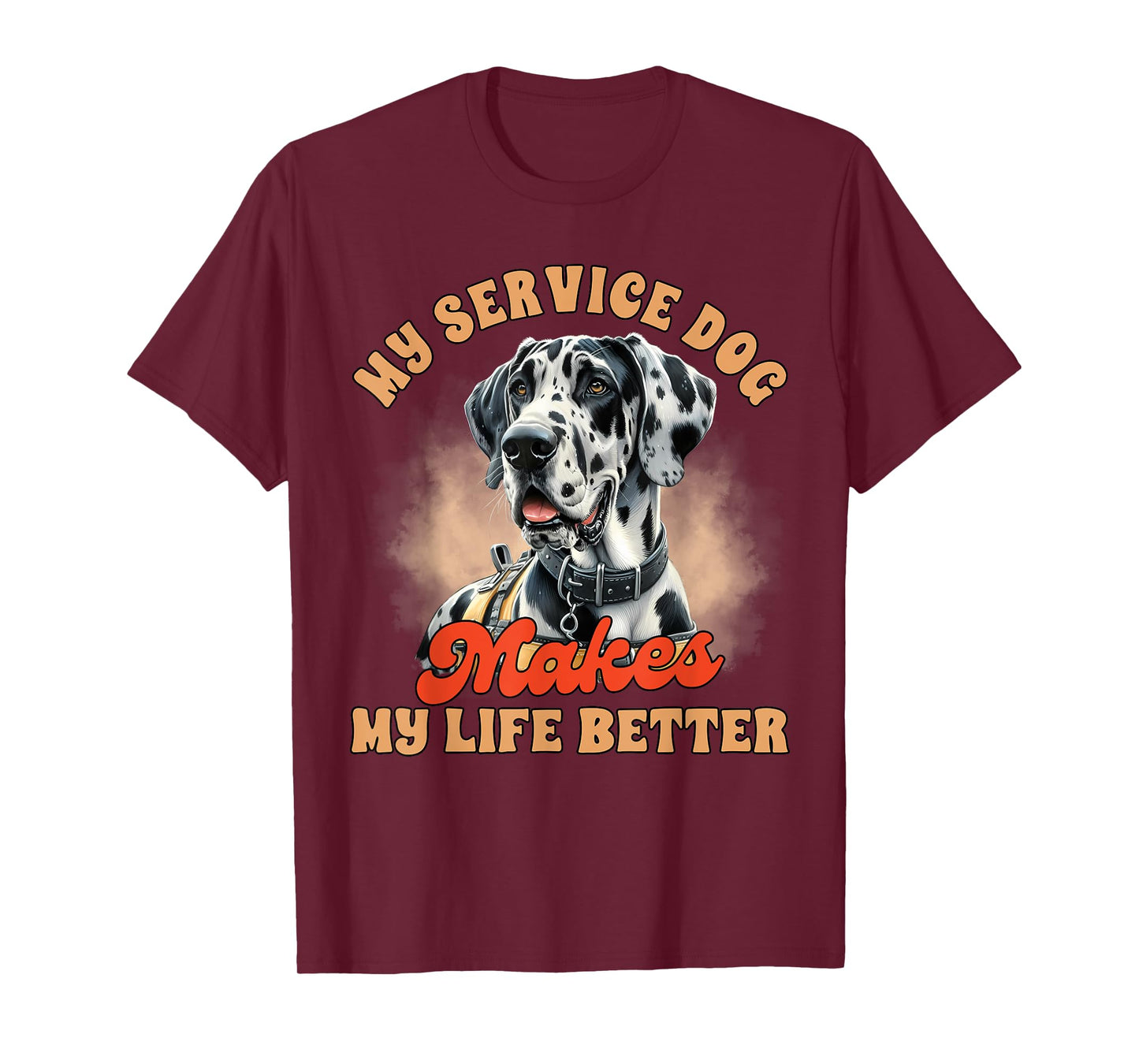 Service Dog Trainer Great Dane My Service Dog Makes My Life T-Shirt