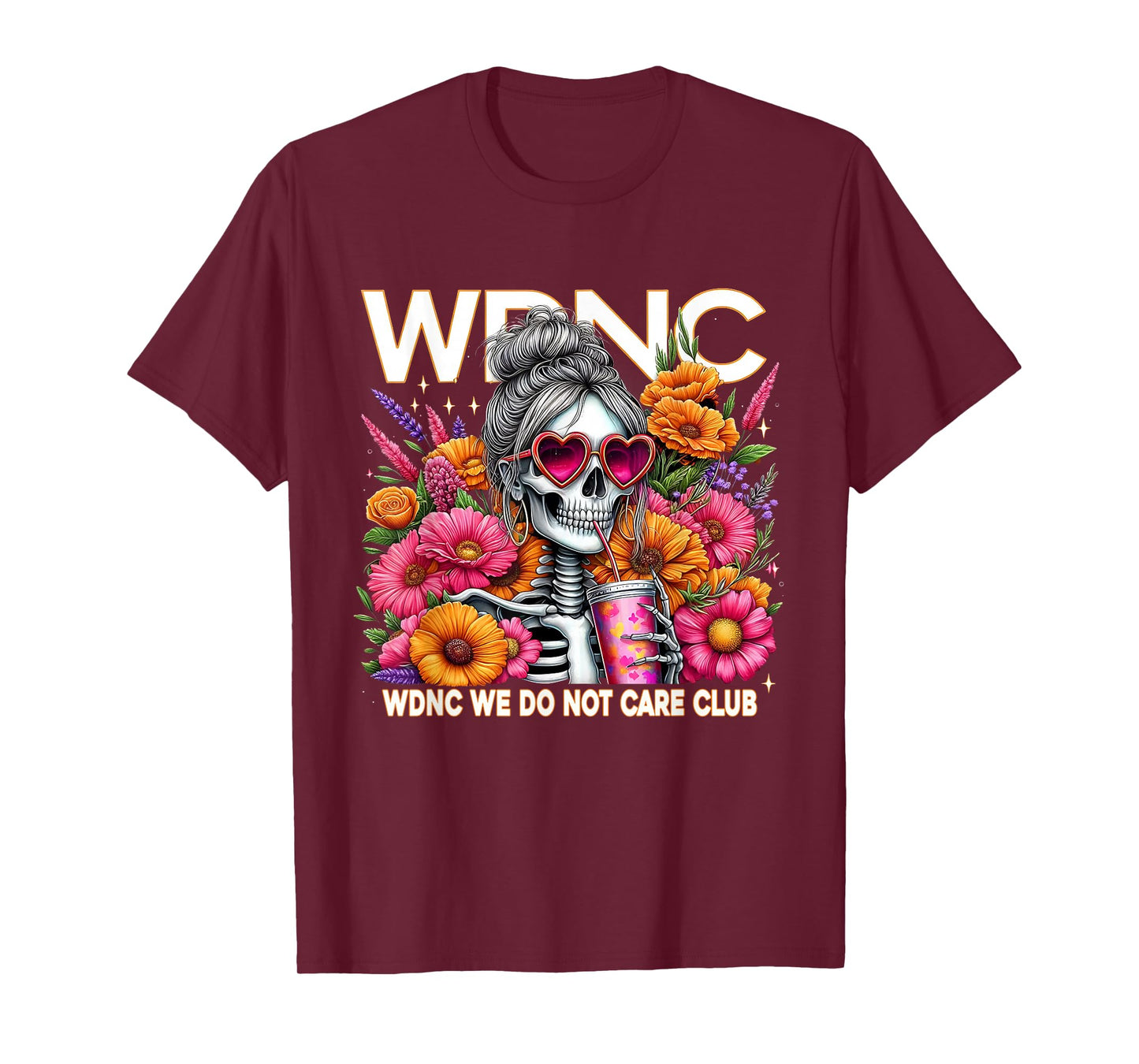 WDNC Skeleton Girl We Do Not Care Club T-Shirt