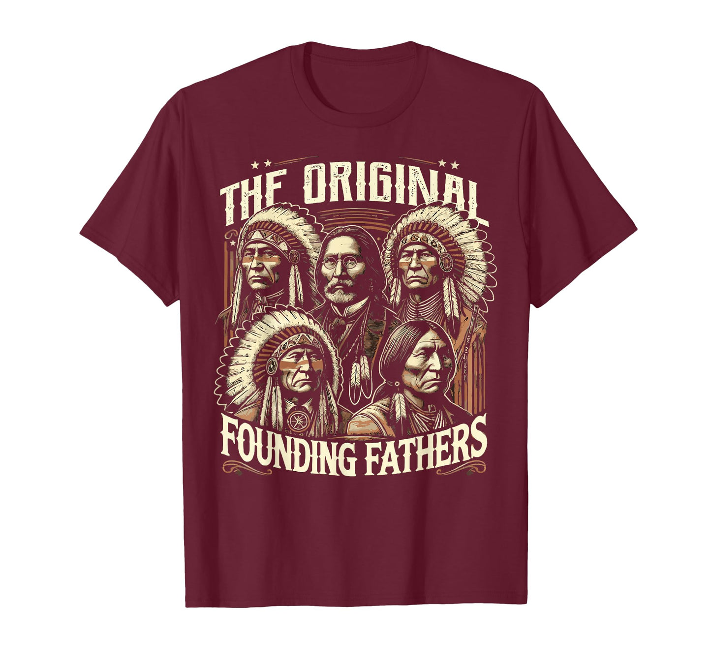 The Original Founding Fathers Native American Themed T-Shirt