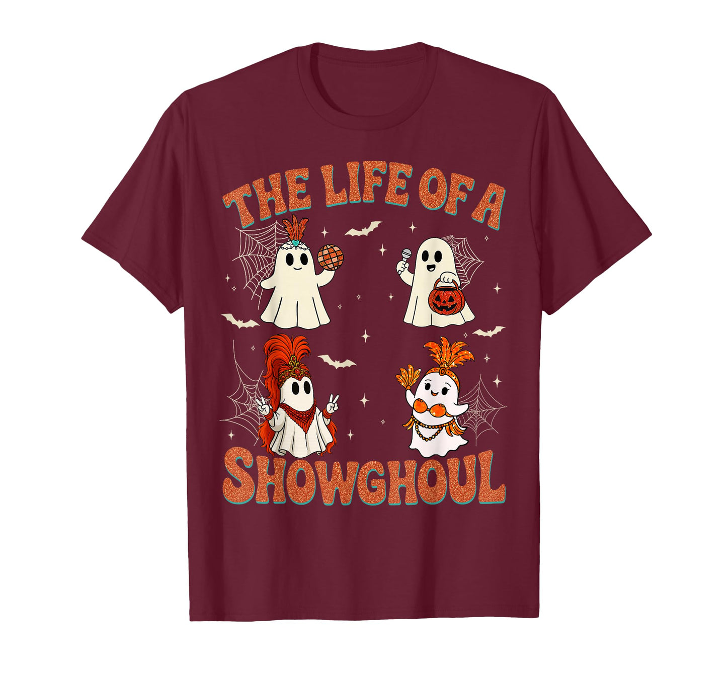 The Life of a Showghoul Funny Halloween Ghost Girl T-Shirt