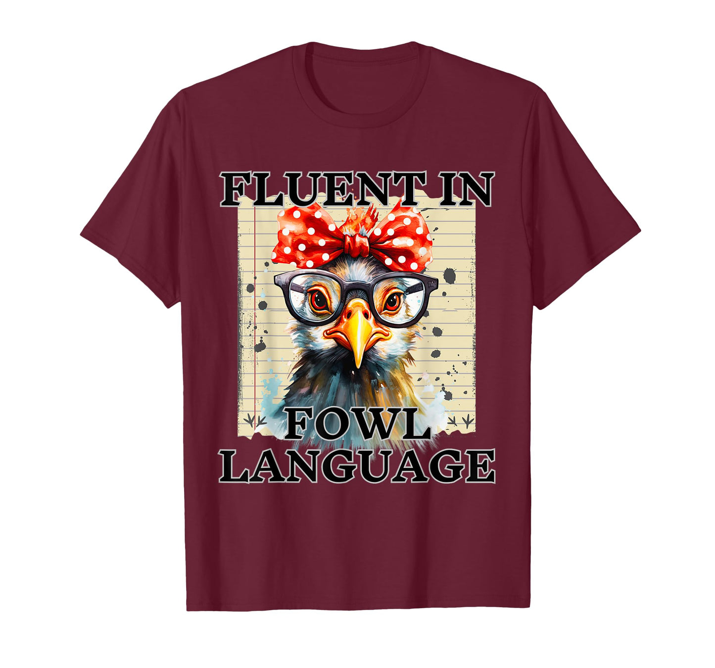 I'm Fluent In Fowl Language Funny Chicken lady T-Shirt