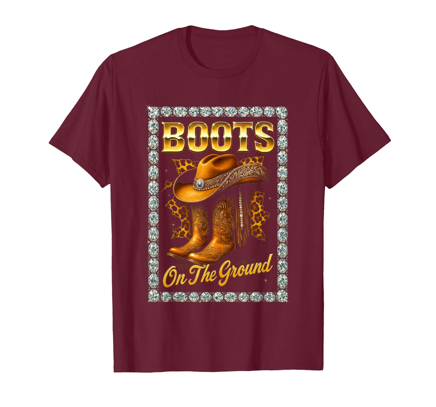 Boots On The Ground Cowboy Western Hat T-Shirt