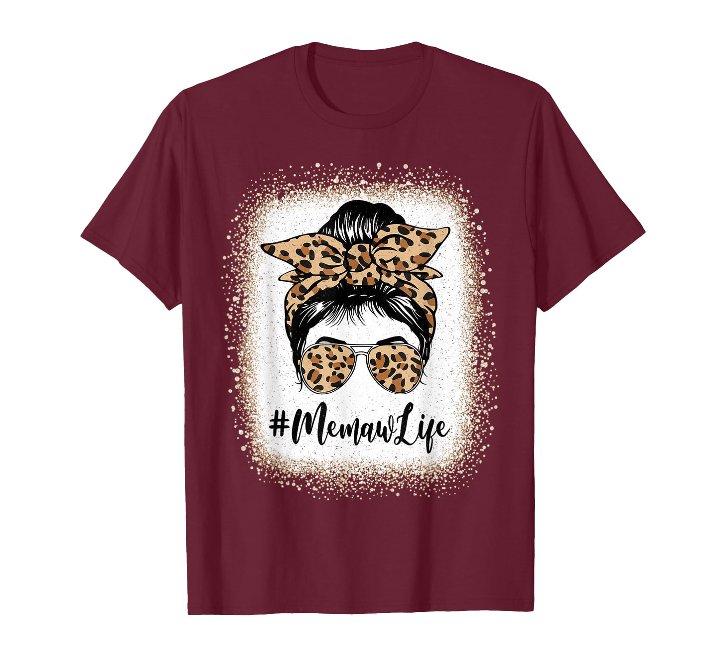 Memaw Life Bleached Leopard Messy Bun Mother's day T-Shirt