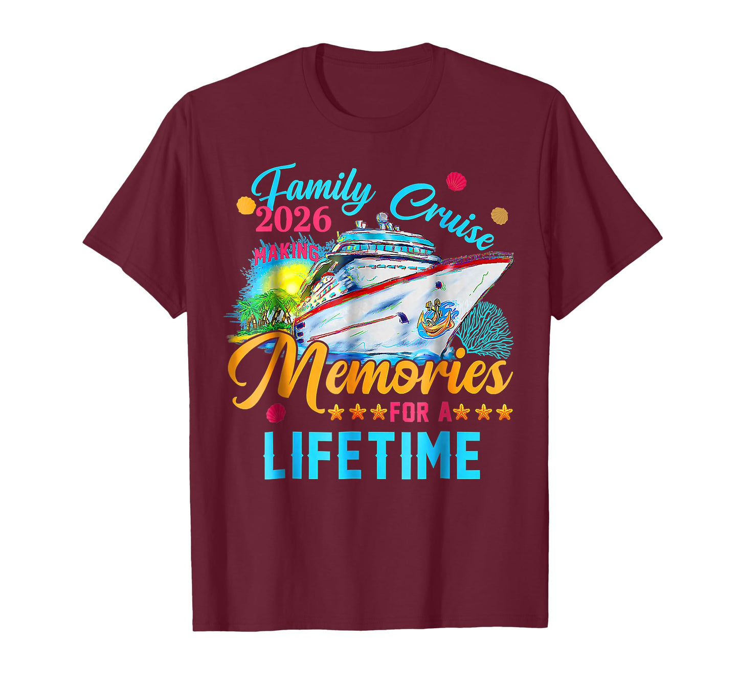 Family Cruise 2026 Making Memories for A Lifetime Summer T-Shirt