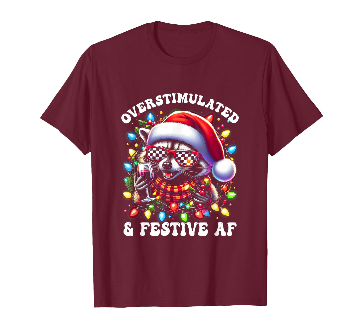 Overstimulated And Festive Af Feral Raccoon Lights Christmas T-Shirt
