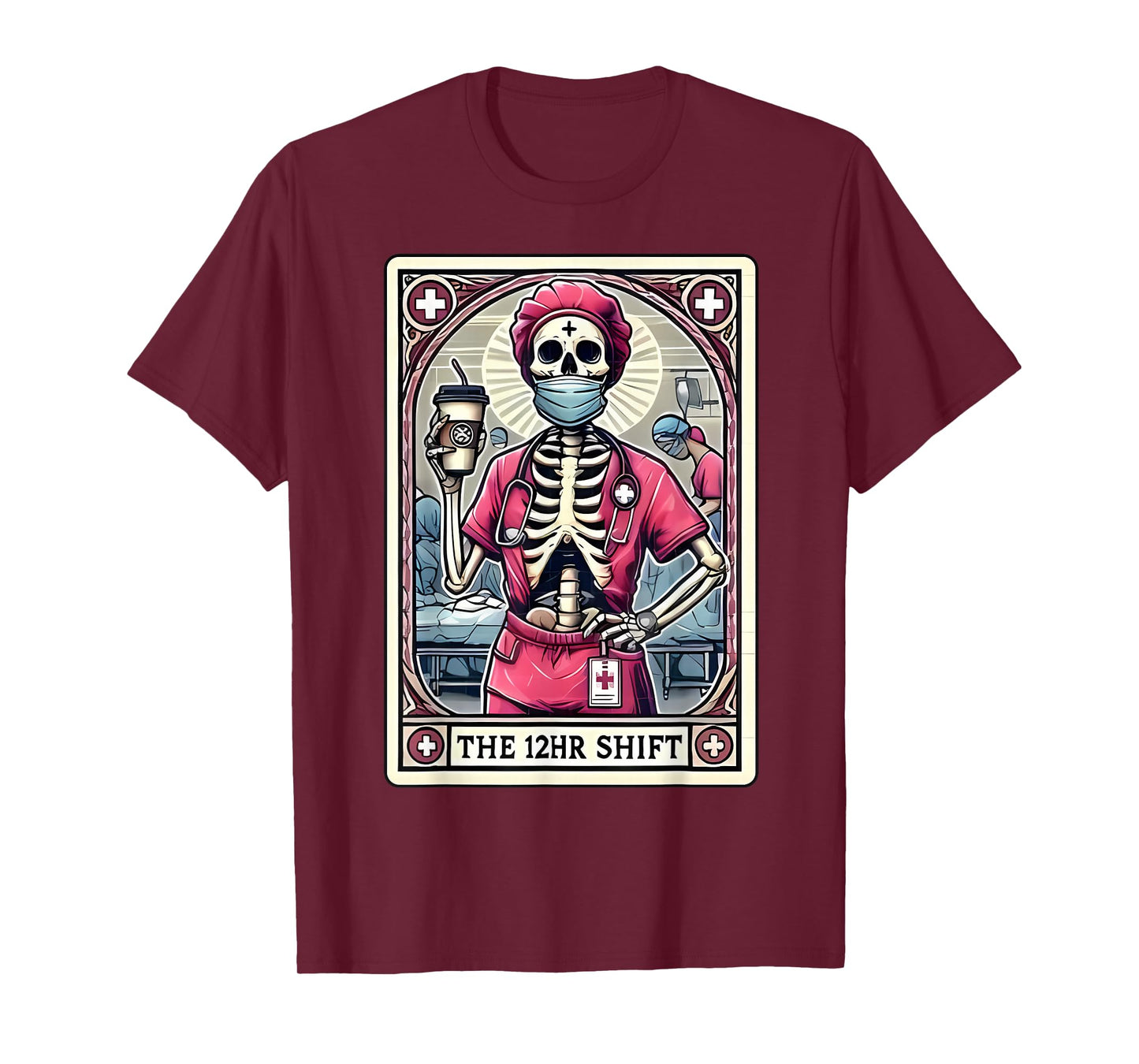 12hr Shift Nurse Tarot Card Skeleton Night Shift Nursing T-Shirt