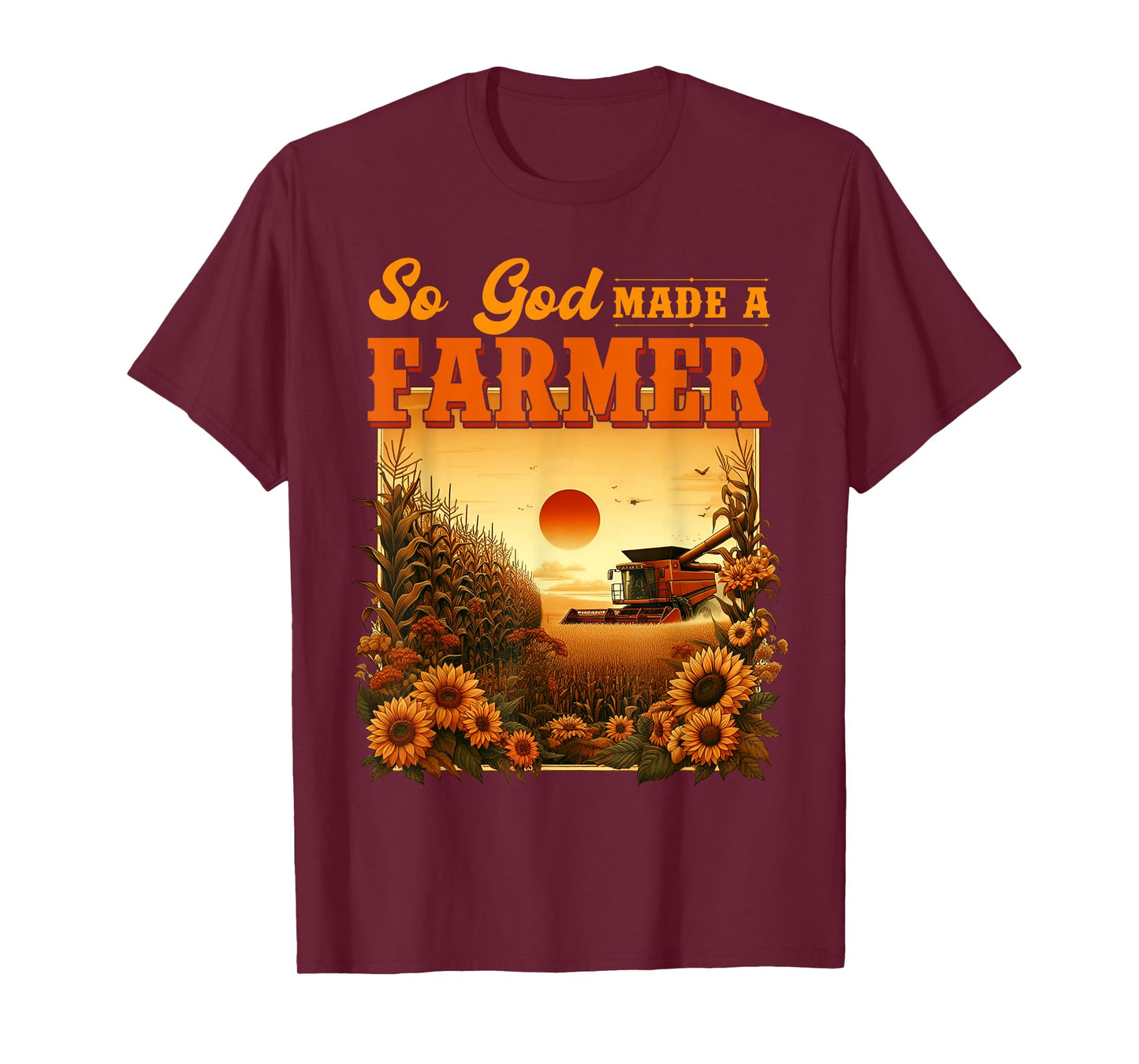 So God Made A Farmer, Farm Life, Christian Vintage Sunflower T-Shirt