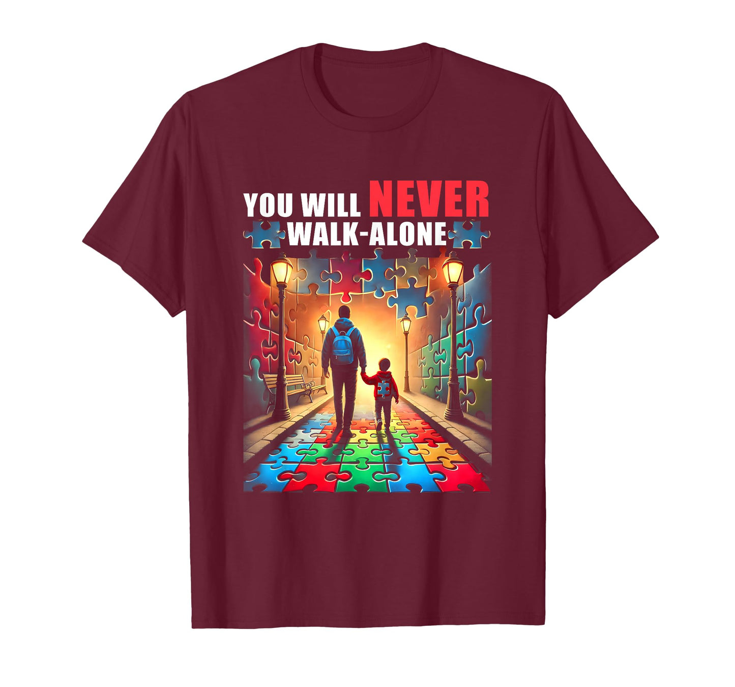 Autism Dad Mom You ll NeverWalk Alone Support Autism T-Shirt